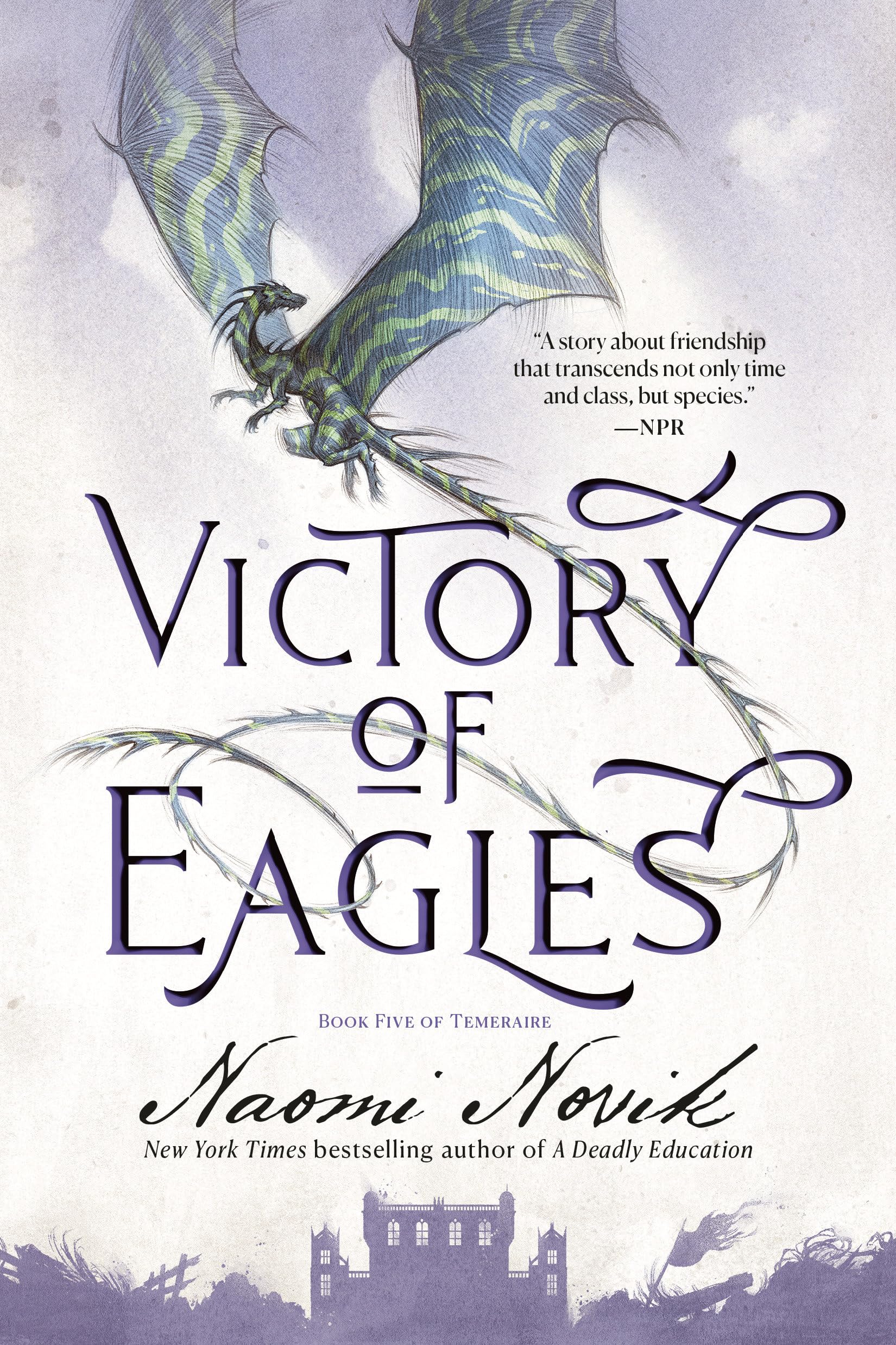 Victory of Eagles: Book Five of Temeraire Historical Fiction