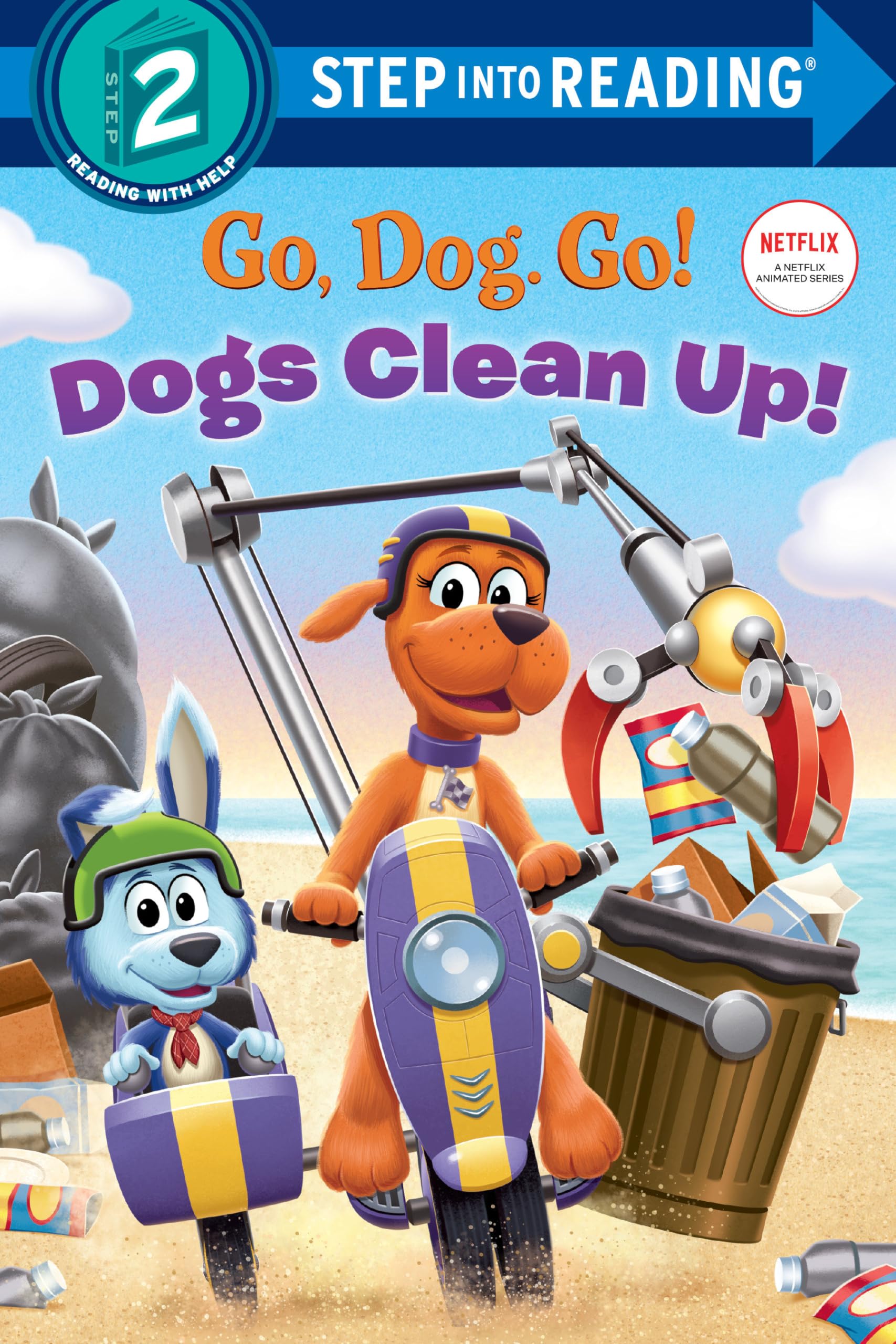 Dogs Clean Up! (Netflix: Go, Dog. Go!) (Step into Reading) Novels & Short Stories