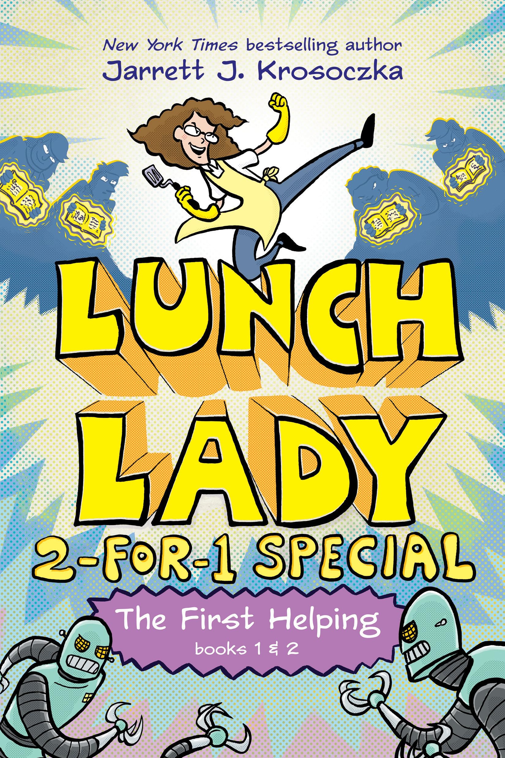 The First Helping (Lunch Lady Books 1 & 2): The Cyborg Substitute and the League of Librarians (Lunch Lady: 2-for-1 Special) Manga