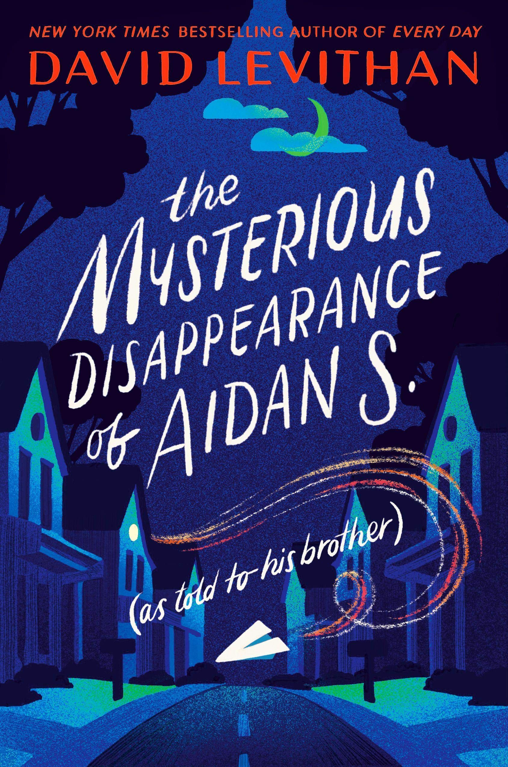 The Mysterious Disappearance of Aidan S. (as told to his brother) Non-fiction