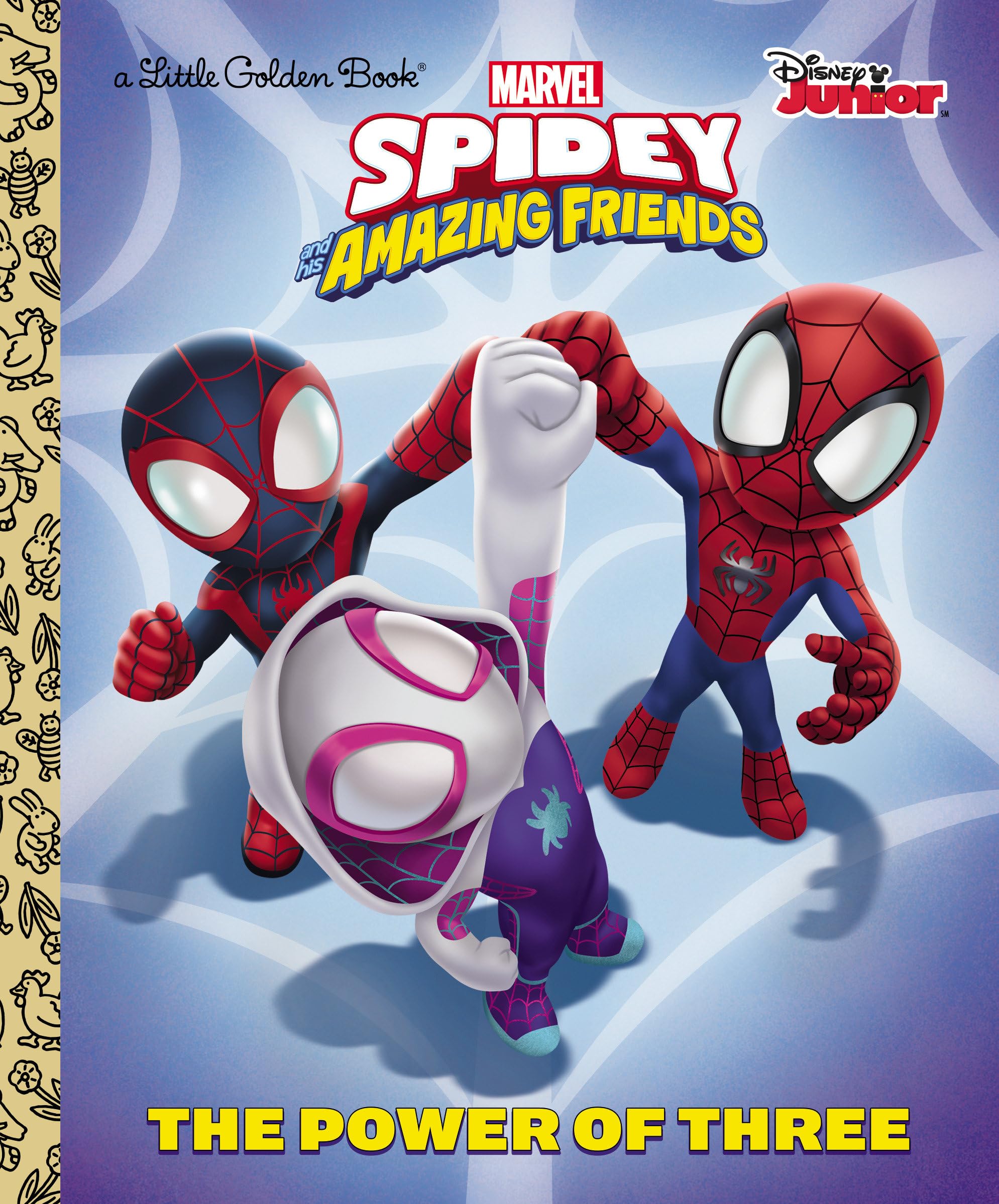 The Power of Three (Marvel Spidey and His Amazing Friends) Novels & Short Stories