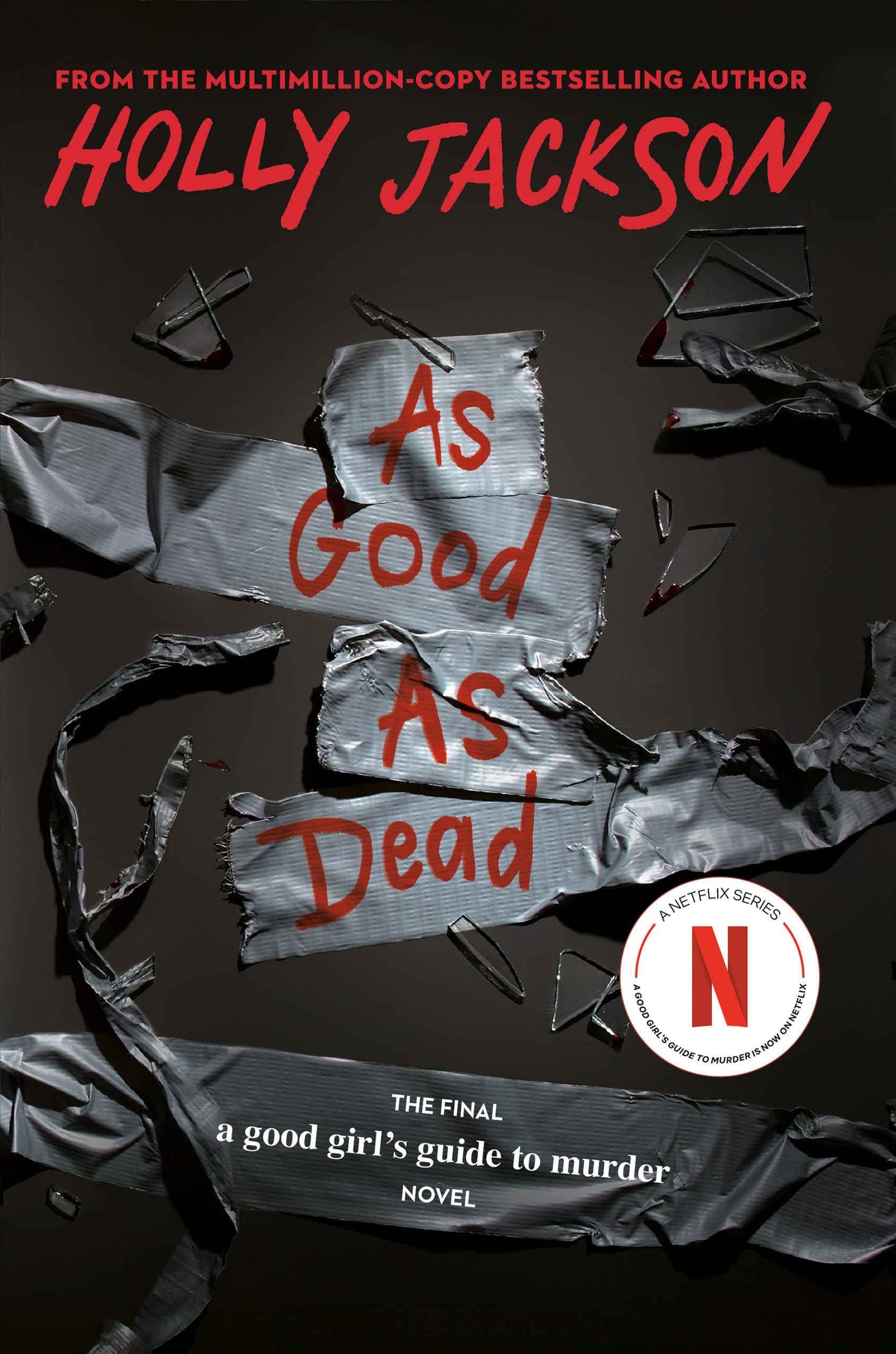 As Good as Dead: The Finale to a Good Girl's Guide to Murder book