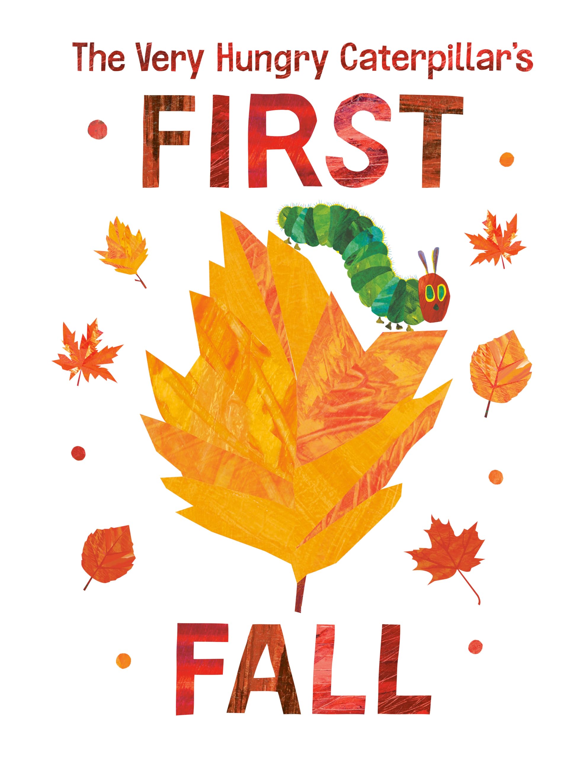The Very Hungry Caterpillar's First Fall (The World of Eric Carle) Parents & Children