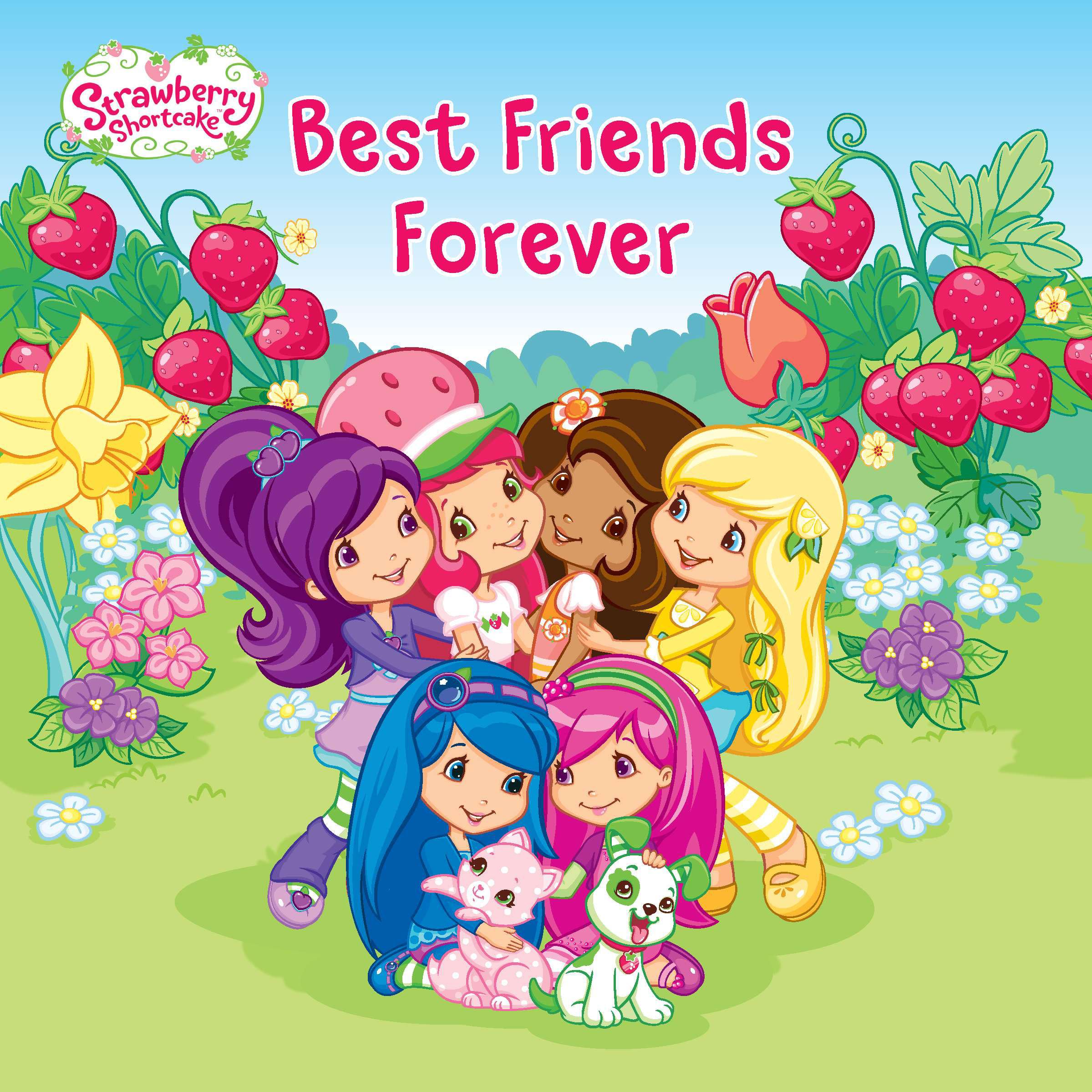 Best Friends Forever (Strawberry Shortcake) Non-fiction