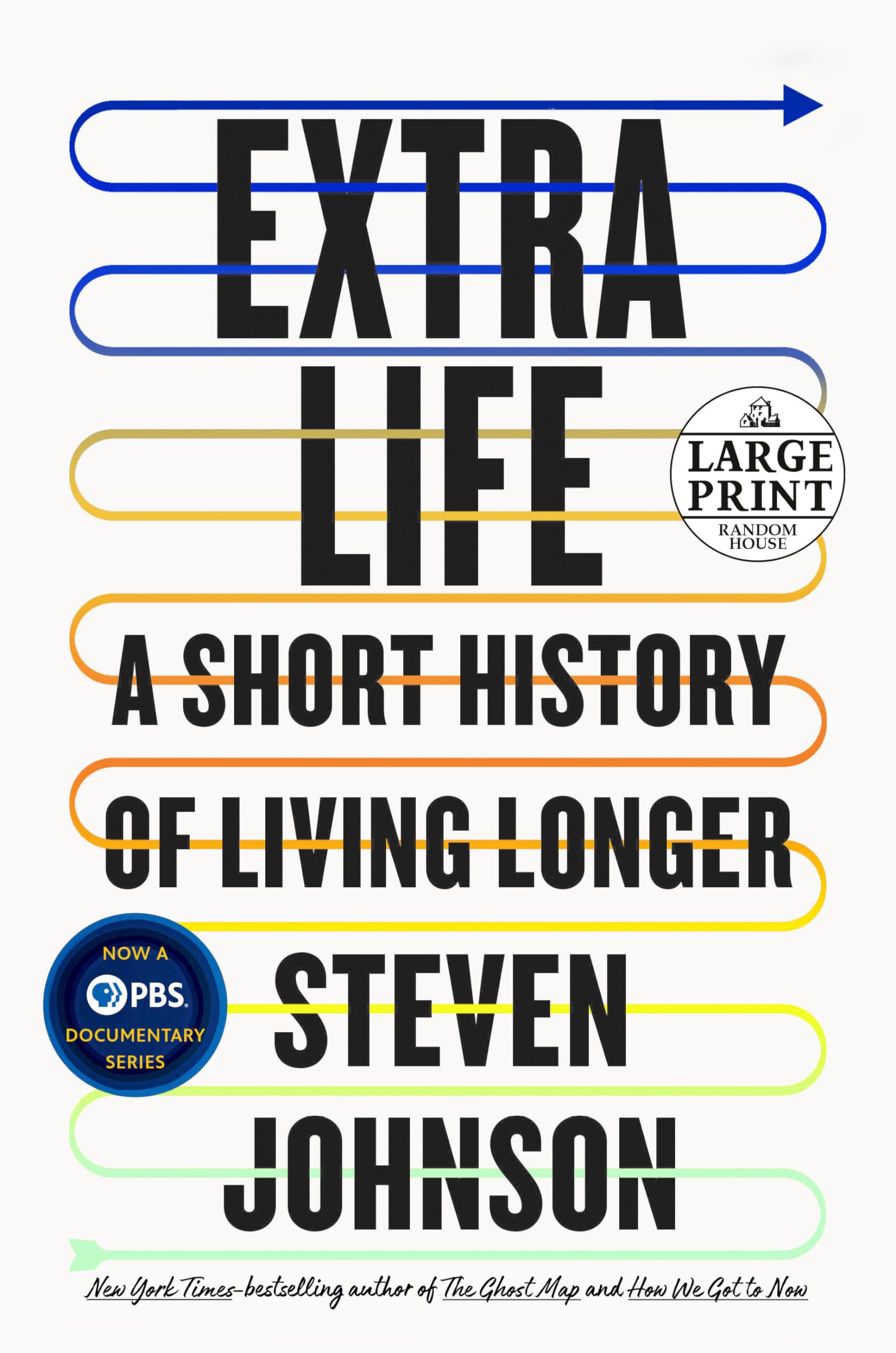Extra Life: A Short History of Living Longer (Random House Large Print) Medicine