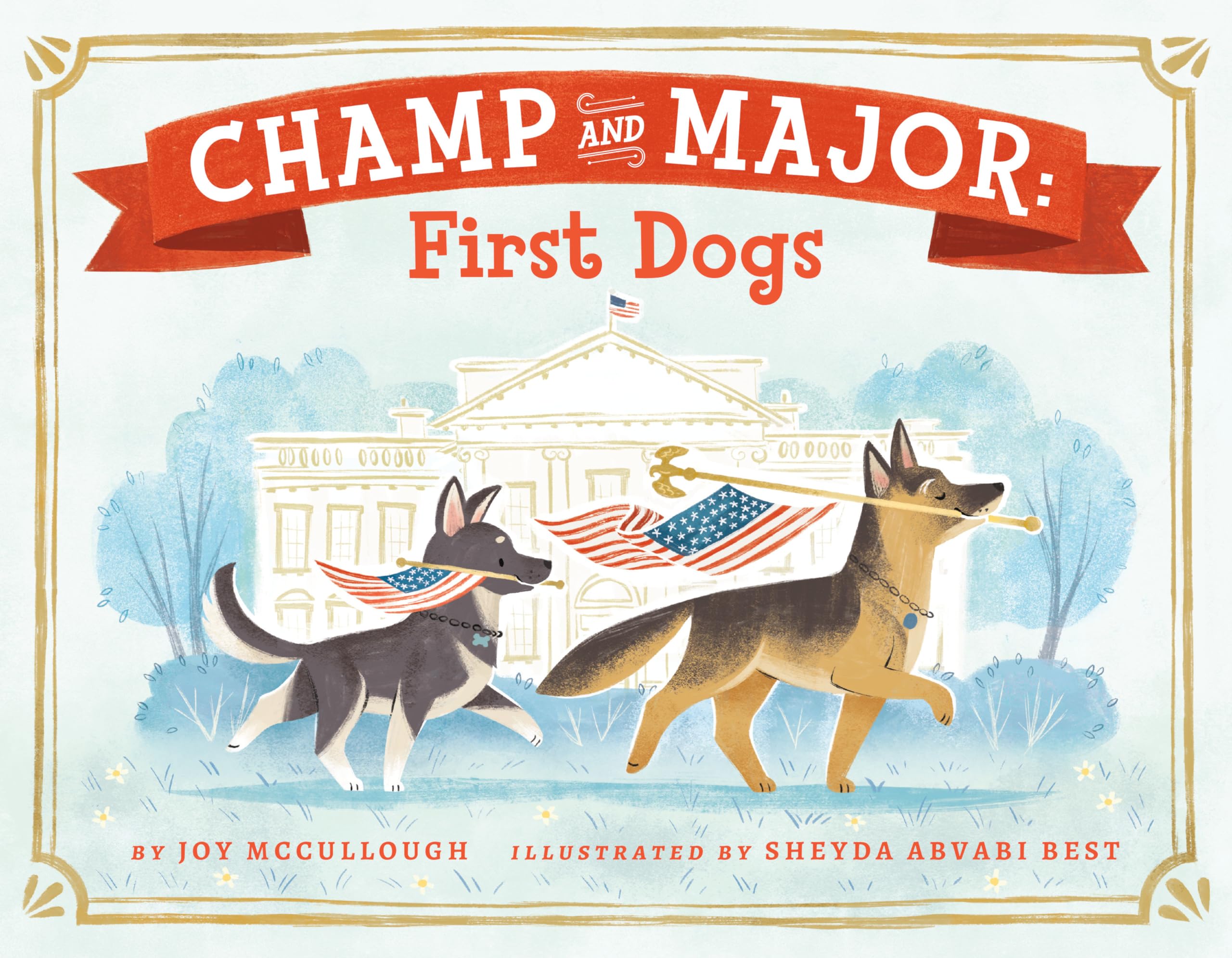 Champ and Major: First Dogs Non-fiction books for kids