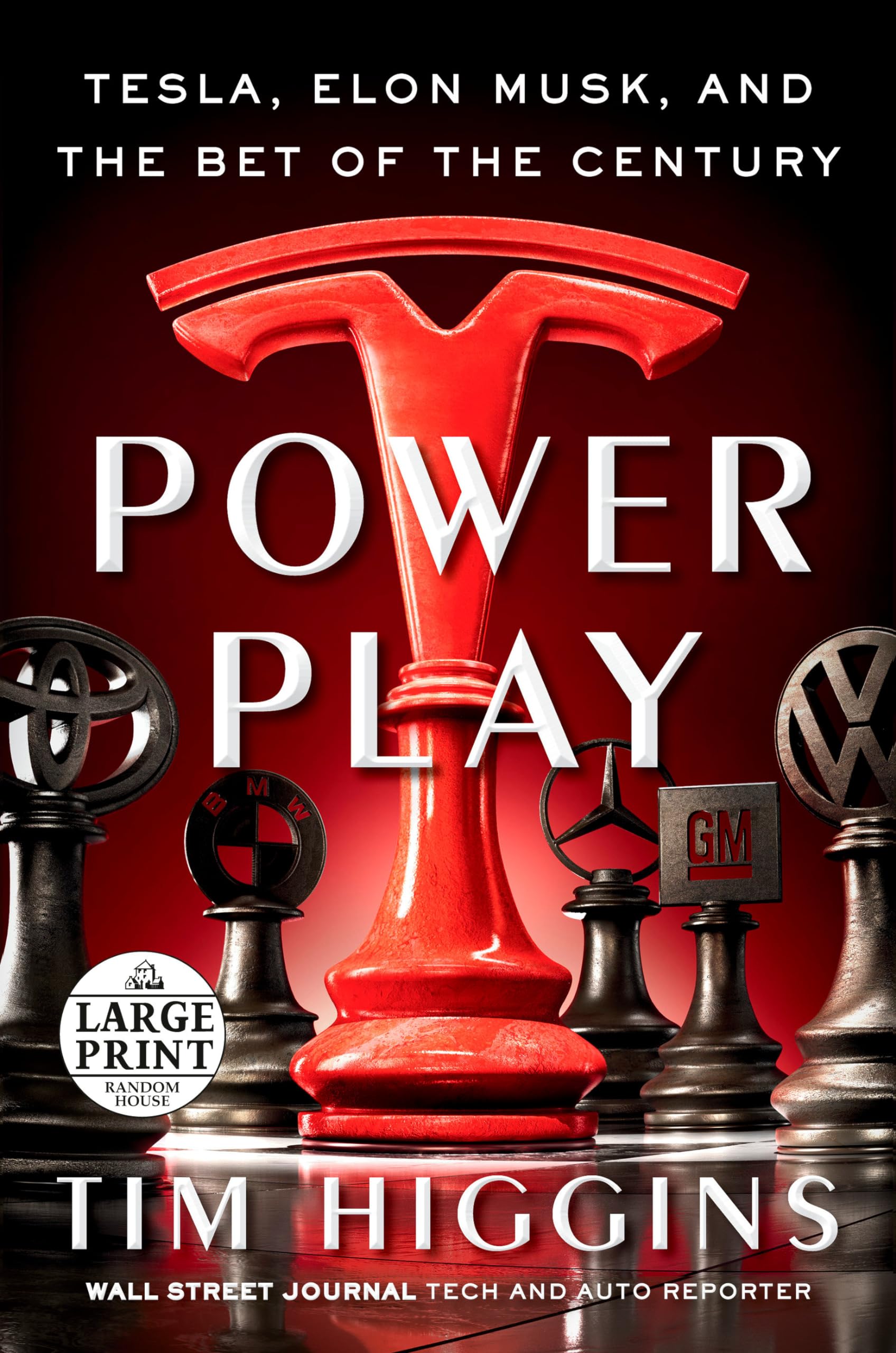 Power Play: Tesla, Elon Musk, and the Bet of the Century (Random House Large Print) Politics & Society