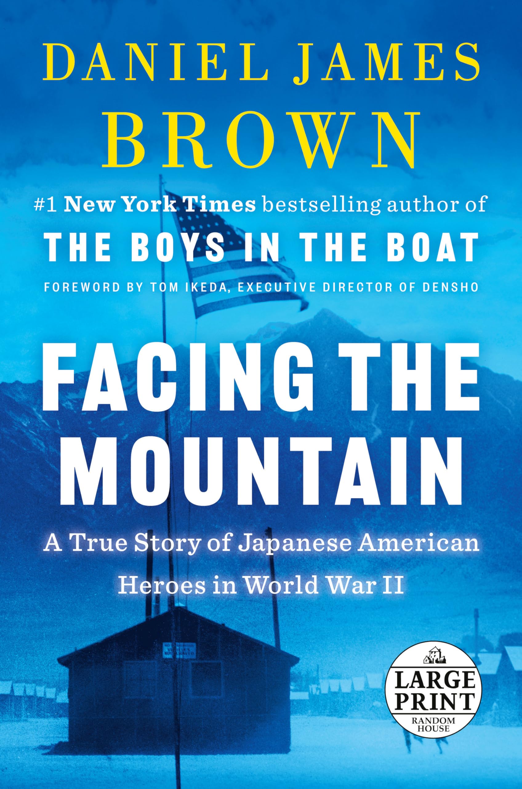 Facing the Mountain: A True Story of Japanese American Heroes in World War II (Random House Large Print) Books