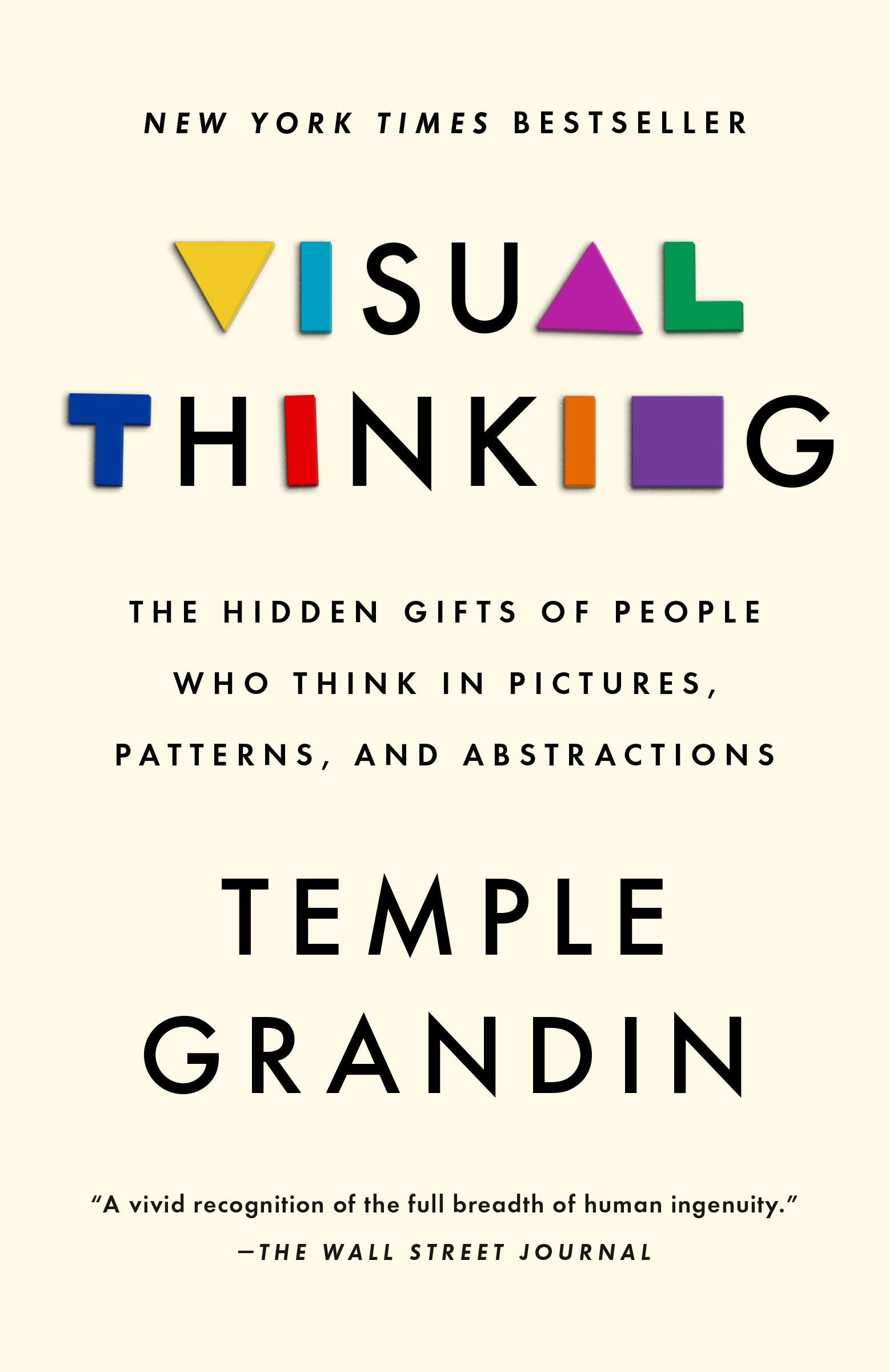 Visual Thinking: The Hidden Gifts of People Who Think in Pictures, Patterns, and Abstractions Books
