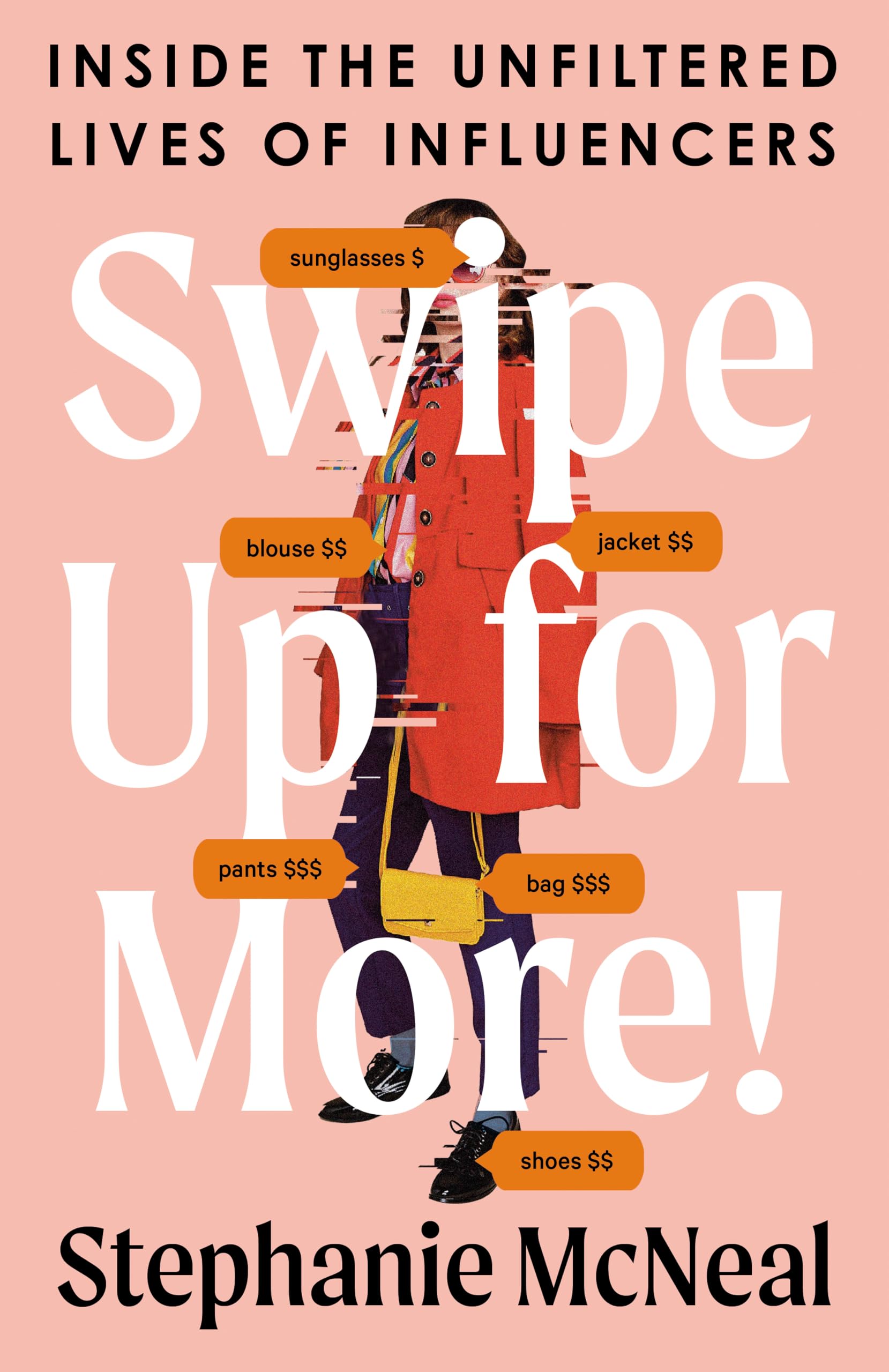 Swipe Up for More!: Inside the Unfiltered Lives of Influencers Books