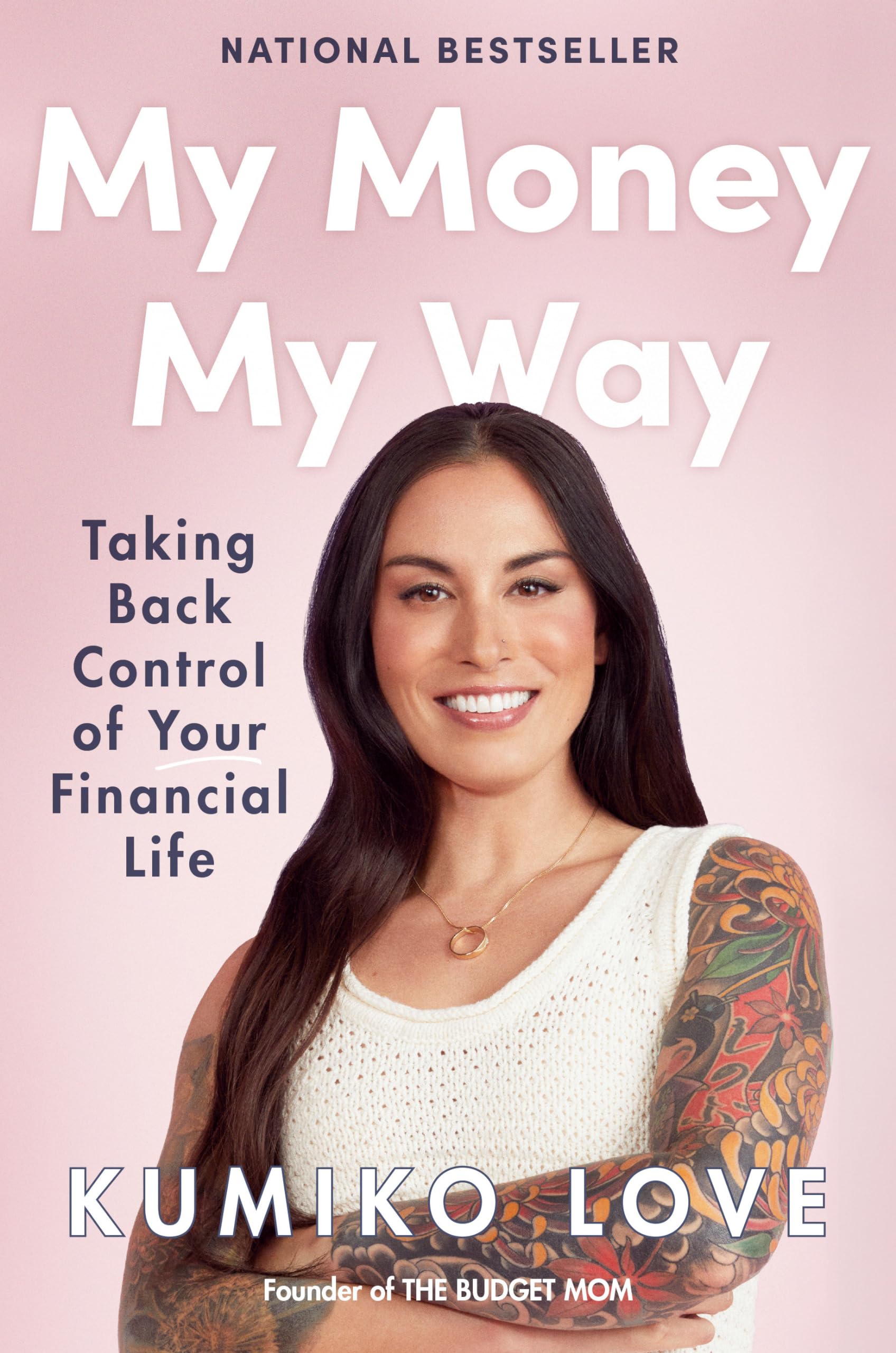 My Money My Way: Taking Back Control of Your Financial Life Books