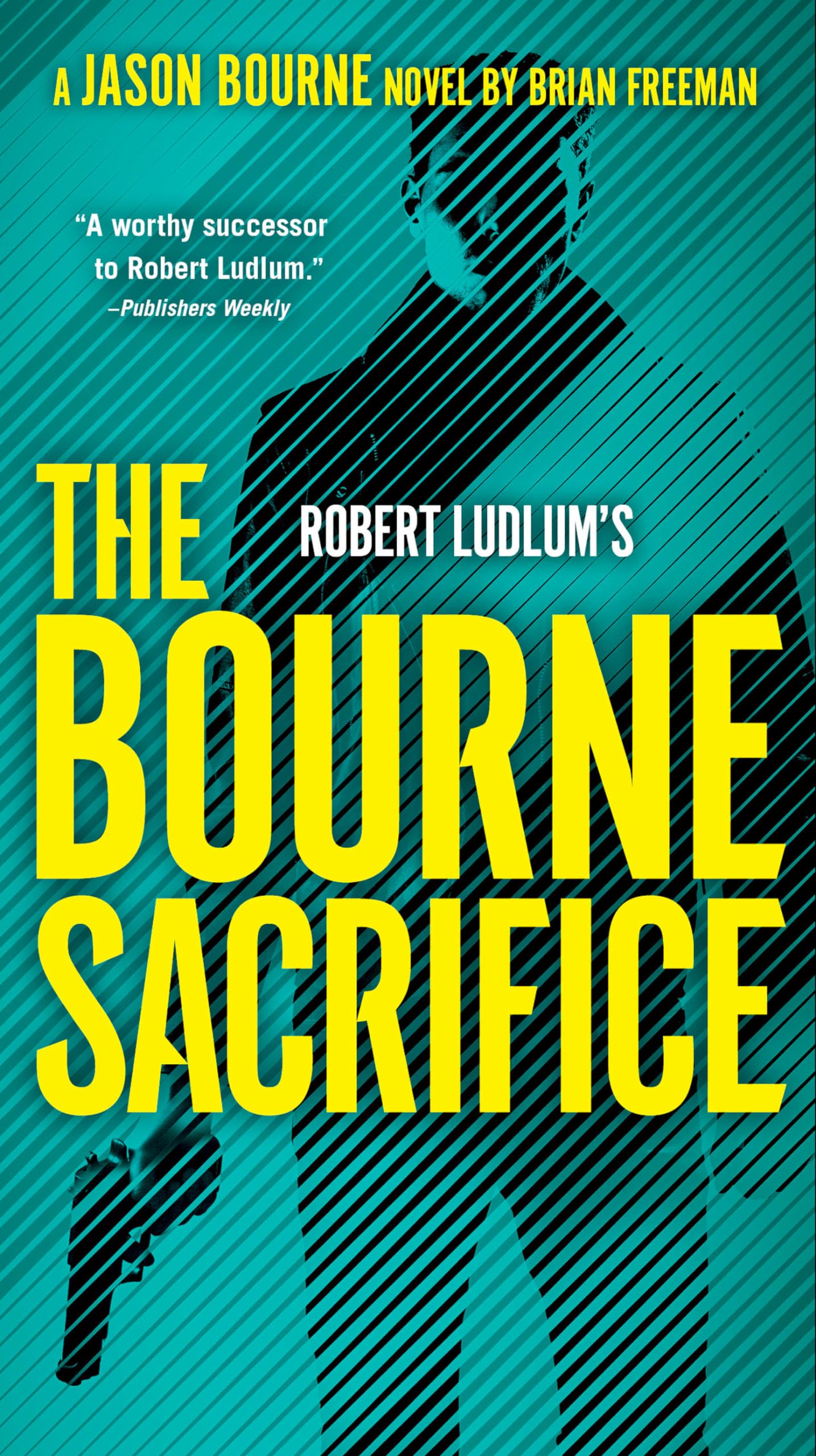 Robert Ludlum's The Bourne Sacrifice (Jason Bourne, Band 17) Contemporary literature