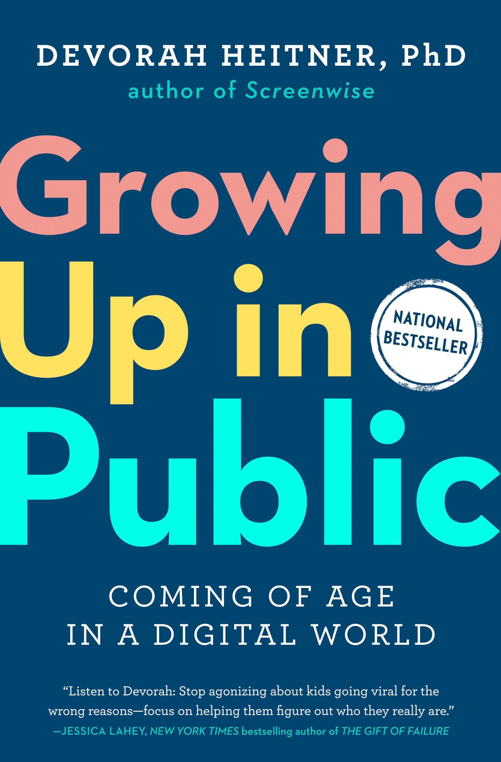 Growing Up in Public: Coming of Age in a Digital World Books