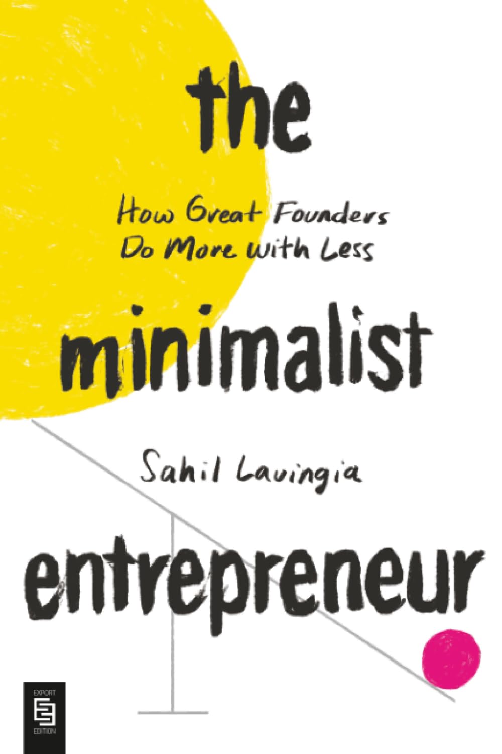 The Minimalist Entrepreneur Media & Communication