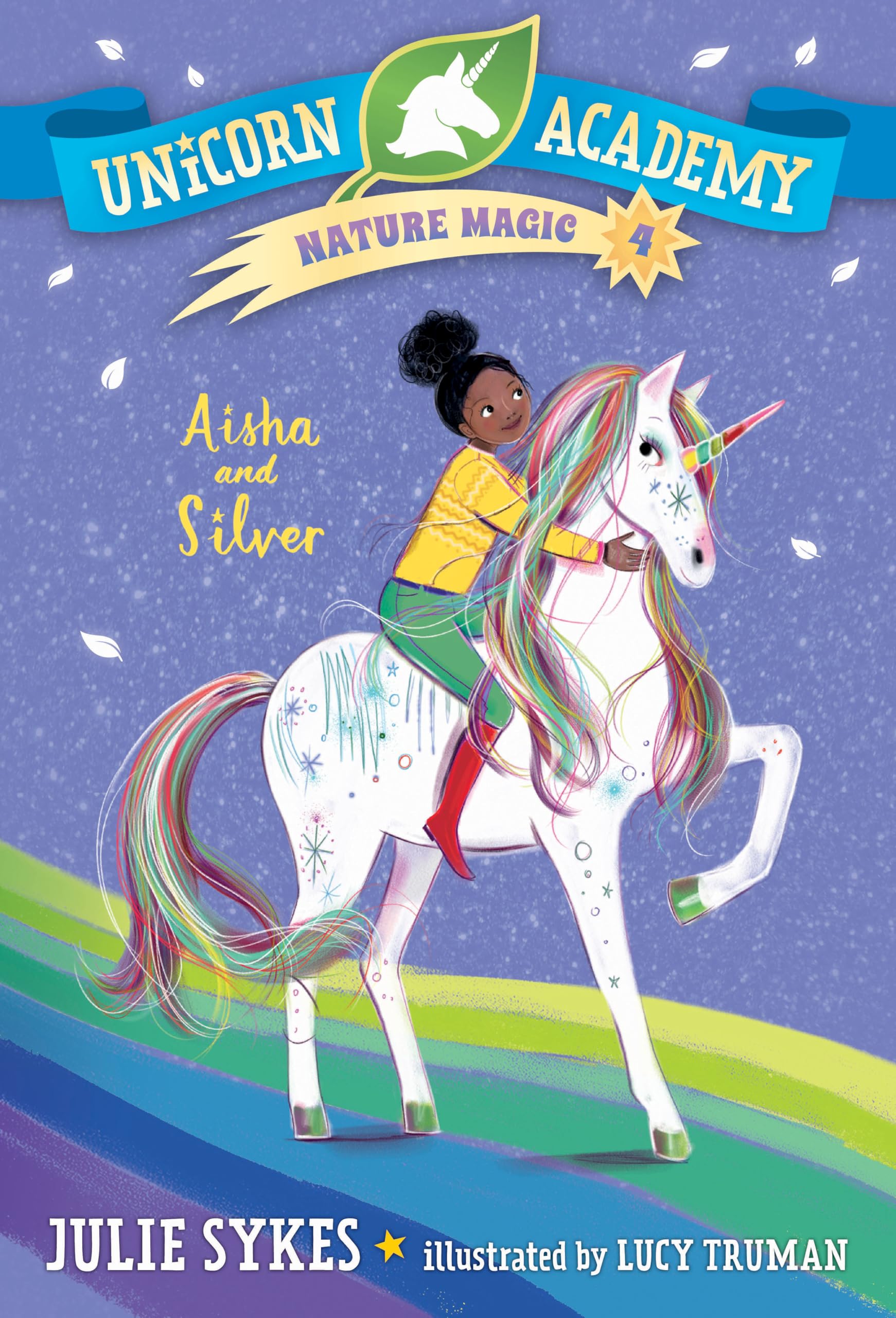 Aisha and Silver (Unicorn Academy: Nature Magic, 4) Novels & Short Stories
