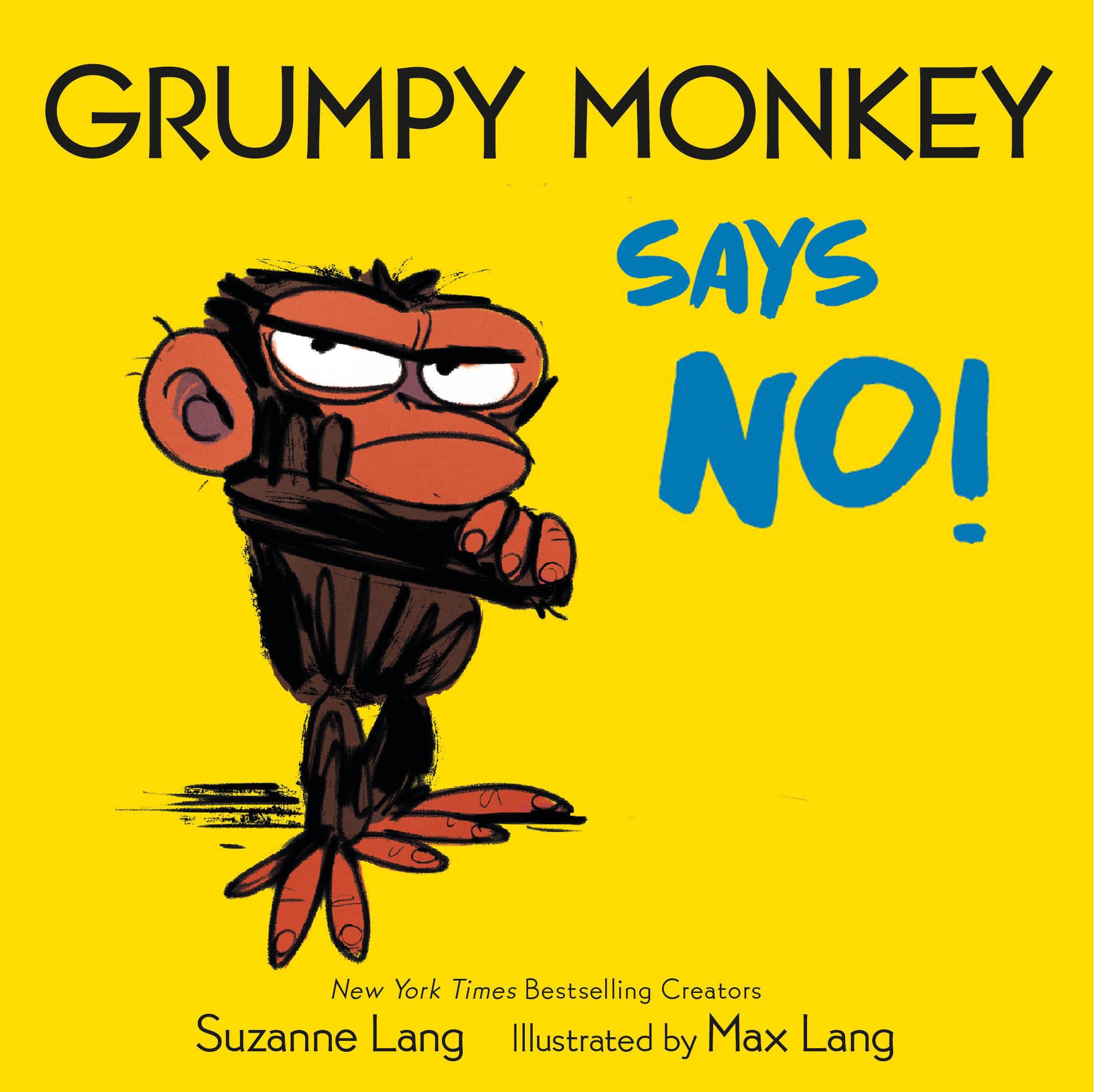 Grumpy Monkey Says No! Non-fiction