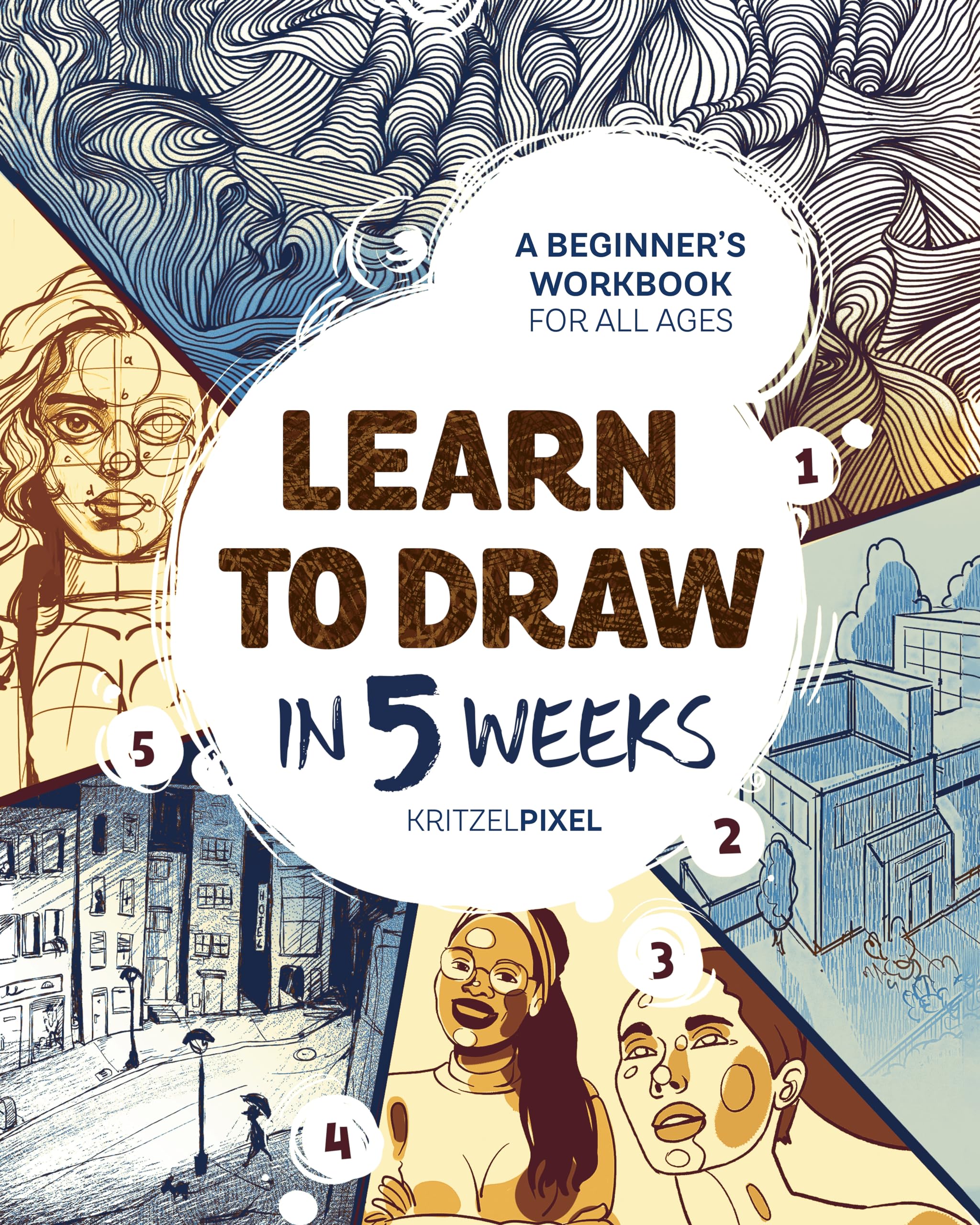 Product Image: Learn to Draw in 5 Weeks: A Beginner's Workbook for All Ages