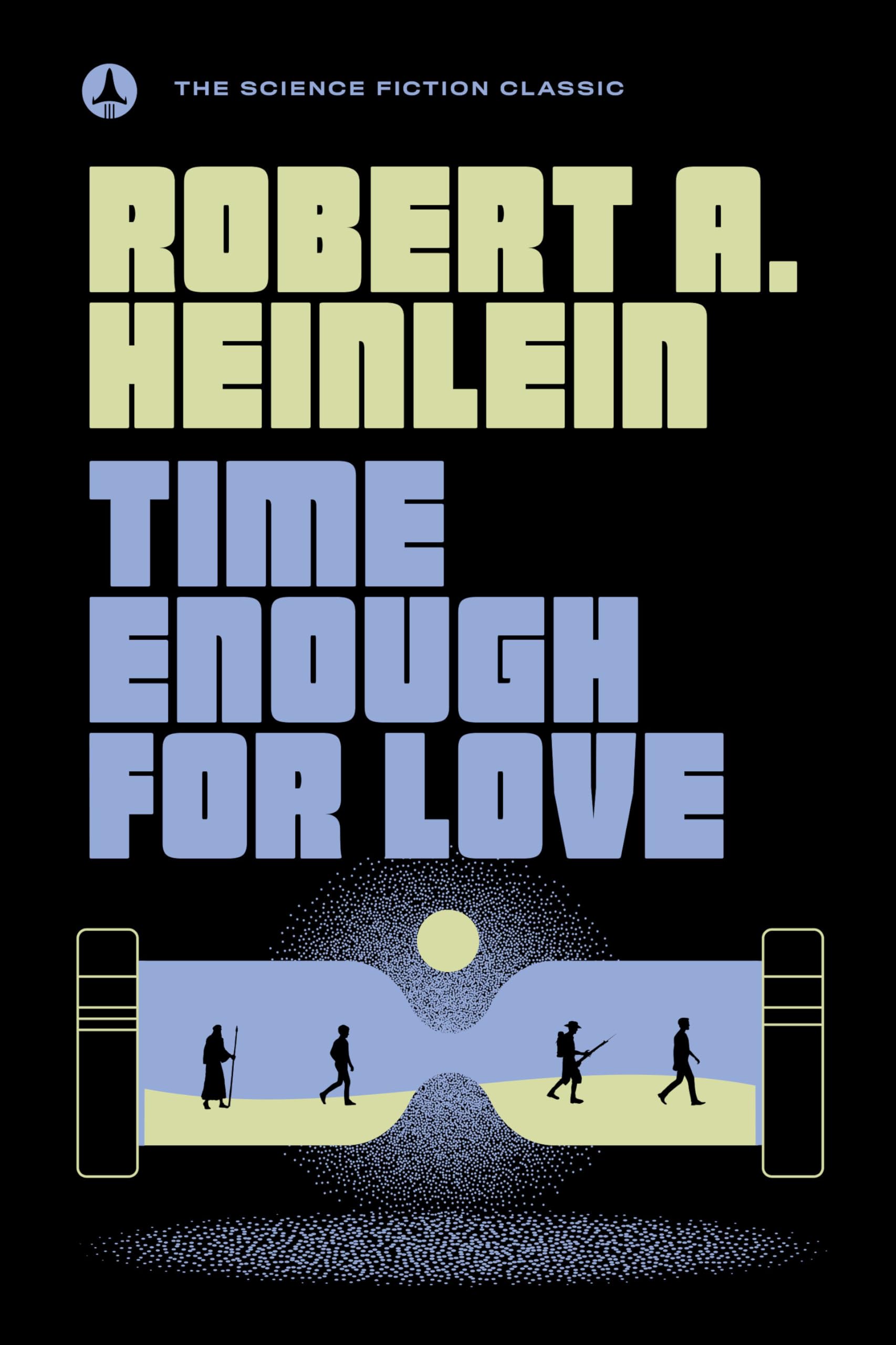 Time Enough for Love Classics