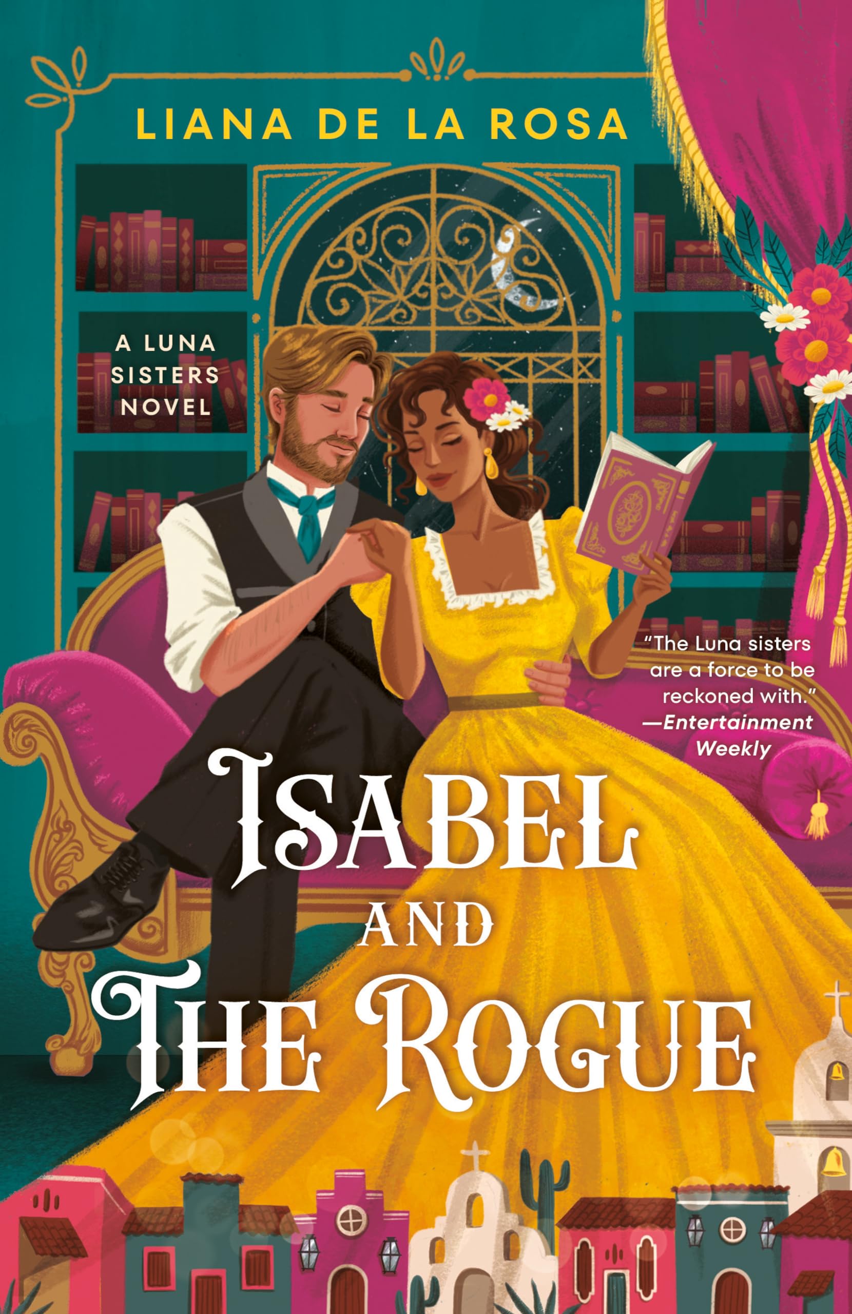Isabel and The Rogue (The Luna Sisters, Band 2) Historical Fiction
