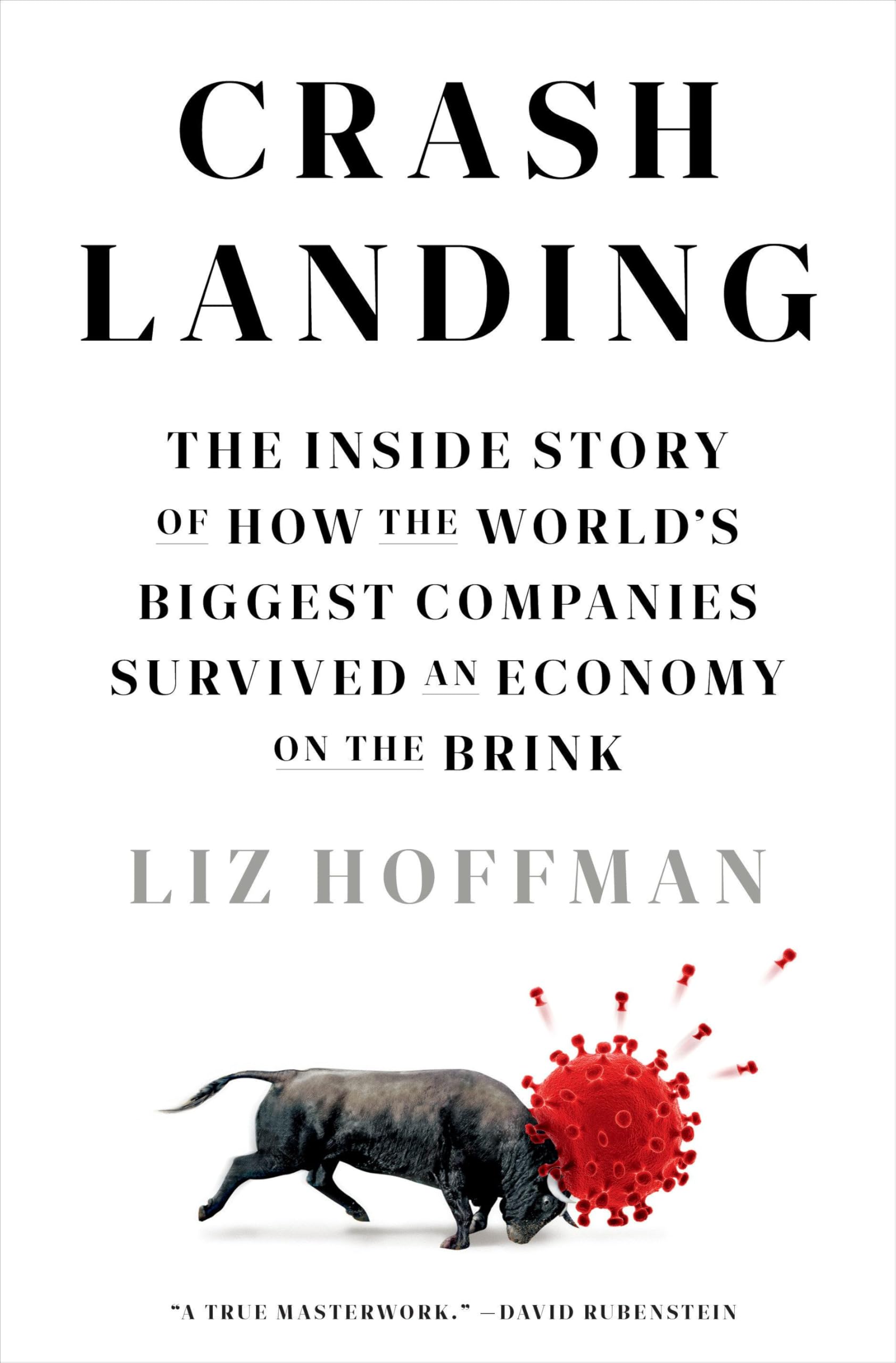Crash Landing: The Inside Story of How the World's Biggest Companies Survived an Economy on the Brink Law
