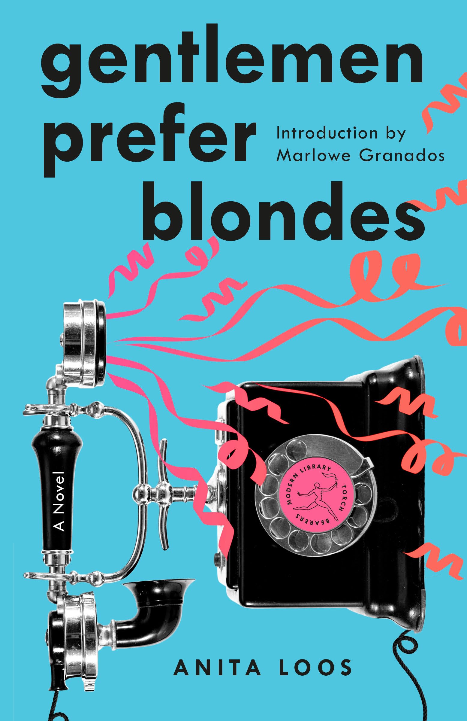 Gentlemen Prefer Blondes: The Illuminating Diary of a Professional Lady (Modern Library Torchbearers) Humour & Satire