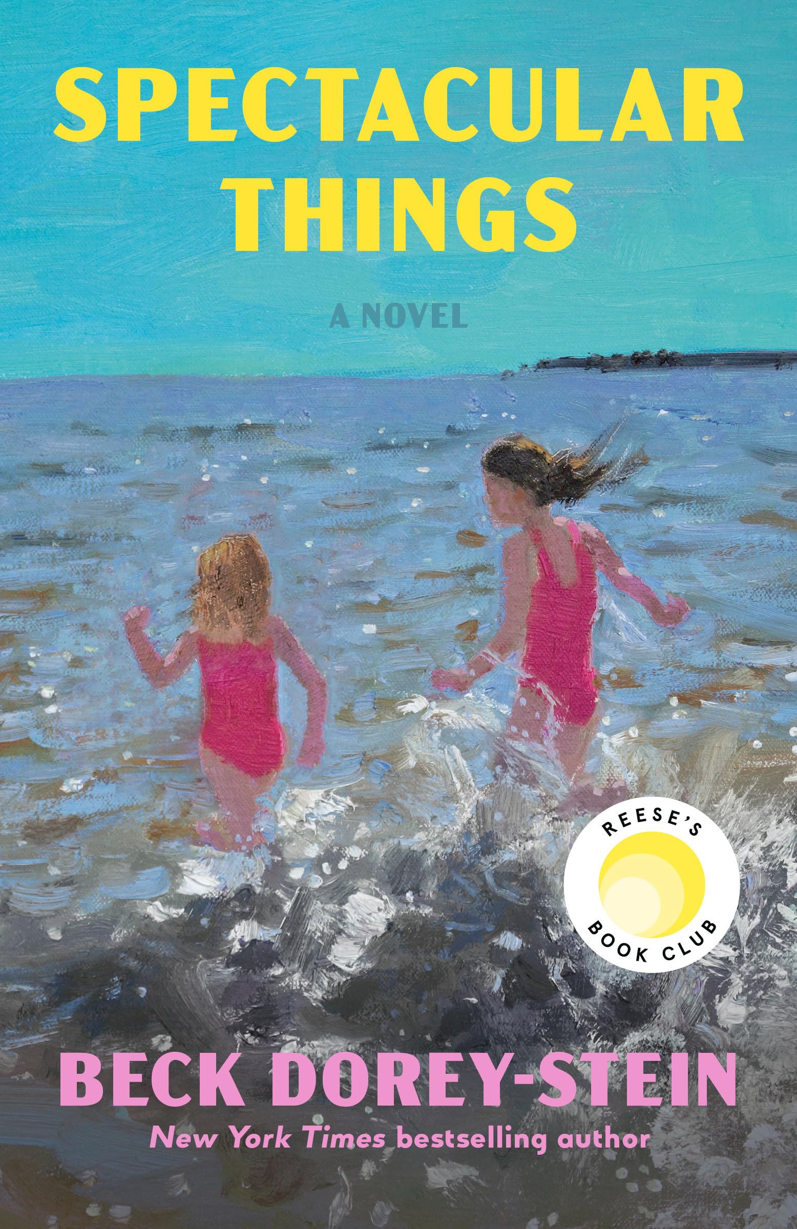 Spectacular Things: Reese's Book Club: A Novel Contemporary literature