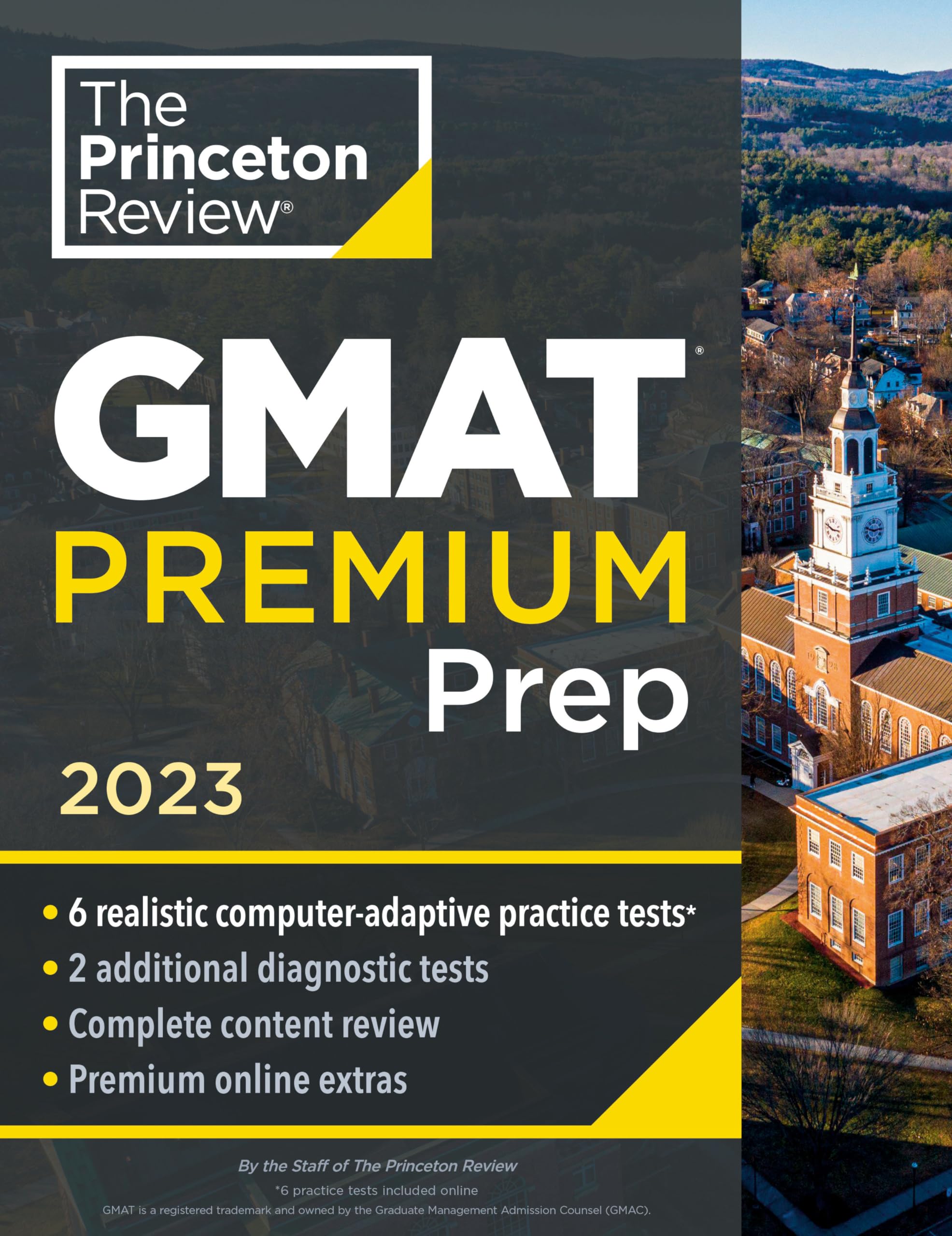 Princeton Review GMAT Premium Prep, 2023: 6 Computer-Adaptive Practice Tests + Review & Techniques + Online Tools (Graduate School Test Preparation) Business, Finance & Career