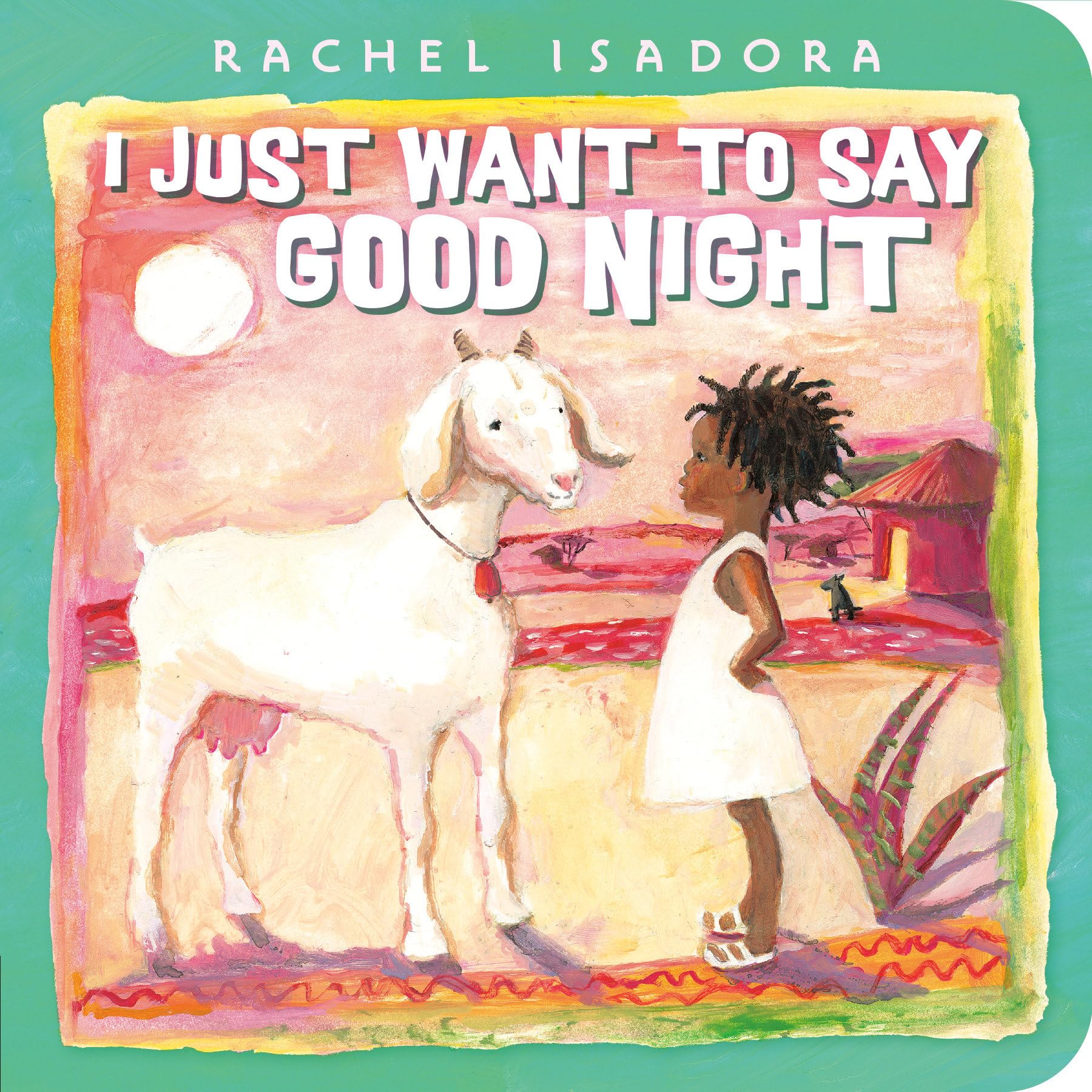 I Just Want to Say Good Night Parents & Children