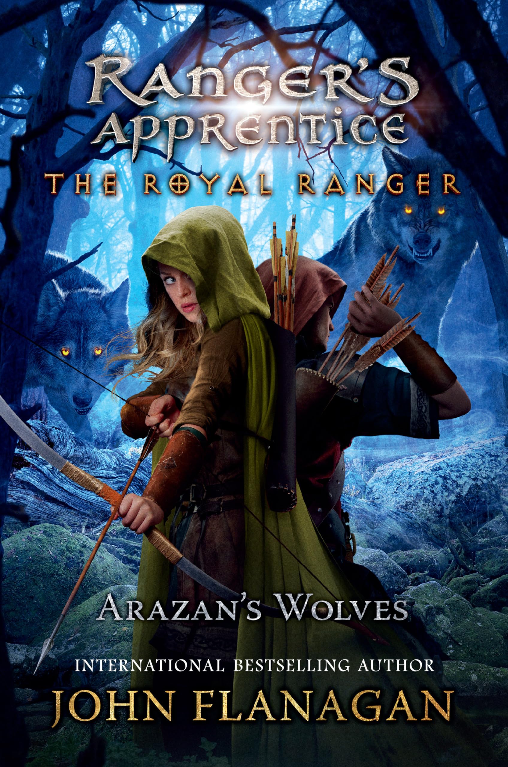 Arazan's Wolves (Ranger's Apprentice: the Royal Ranger, 6, Band 6) Fairy Tales & Legends