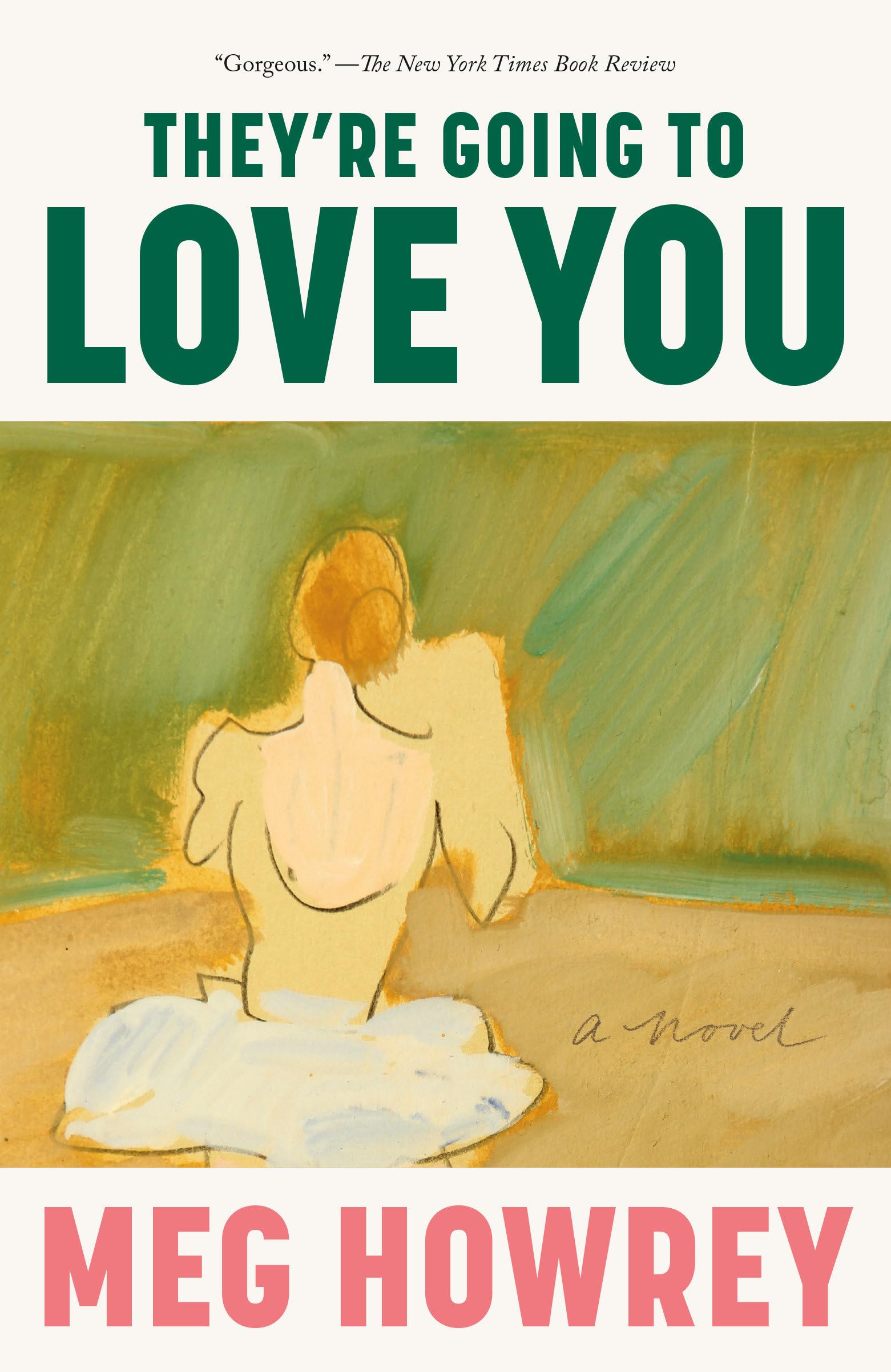 They're Going to Love You: A Novel Contemporary literature