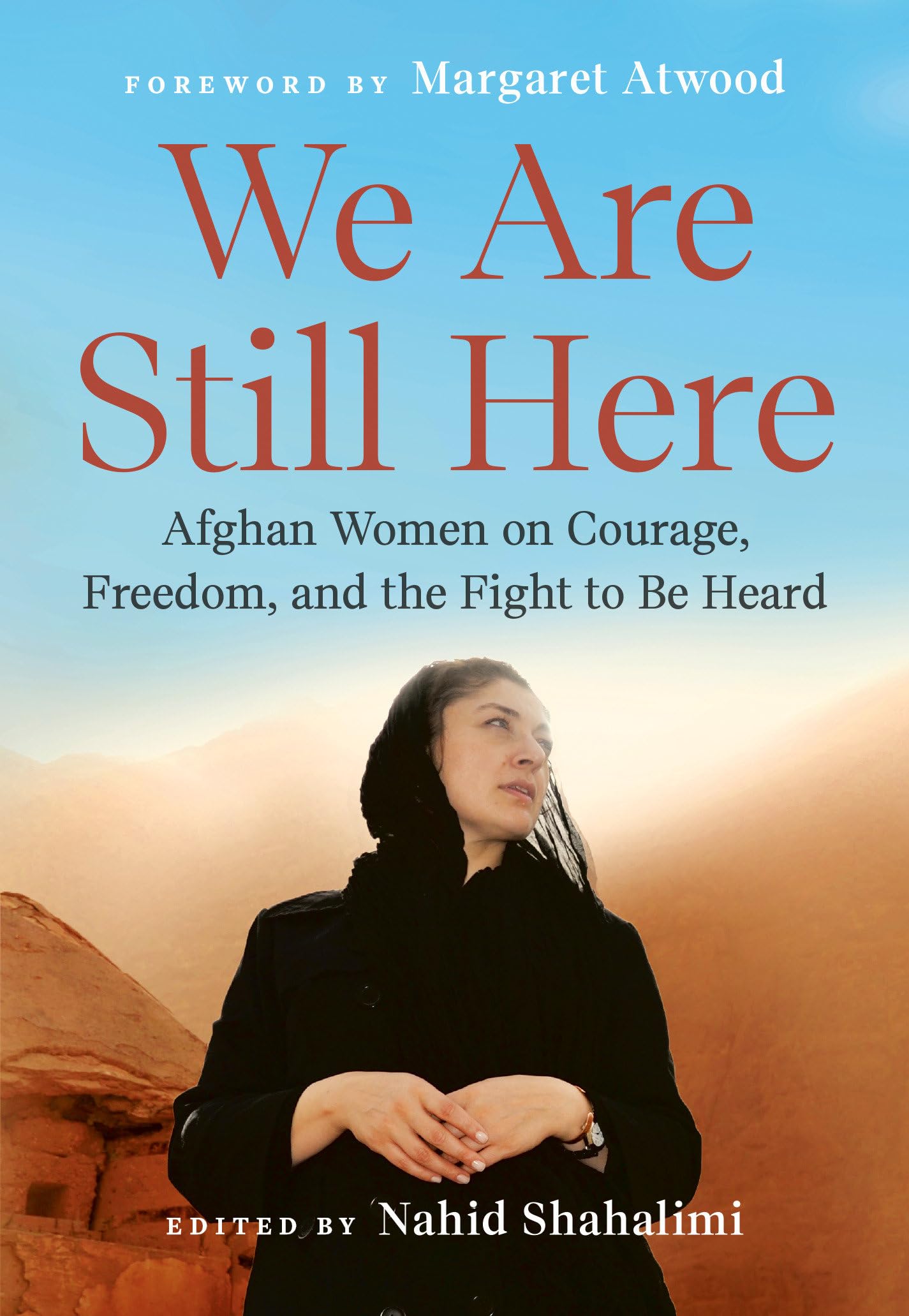 We Are Still Here: Afghan Women on Courage, Freedom, and the Fight to Be Heard Books