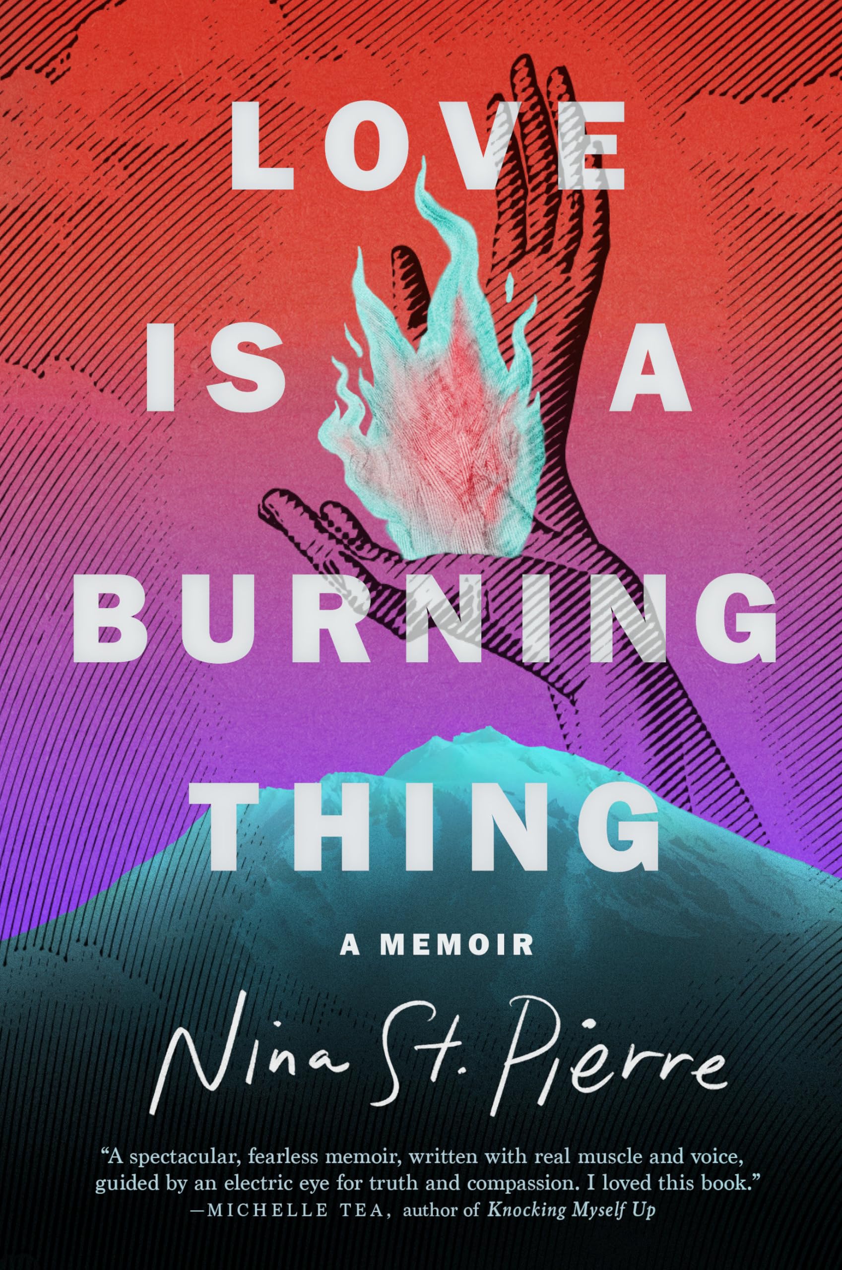 Love Is a Burning Thing: A Memoir Books