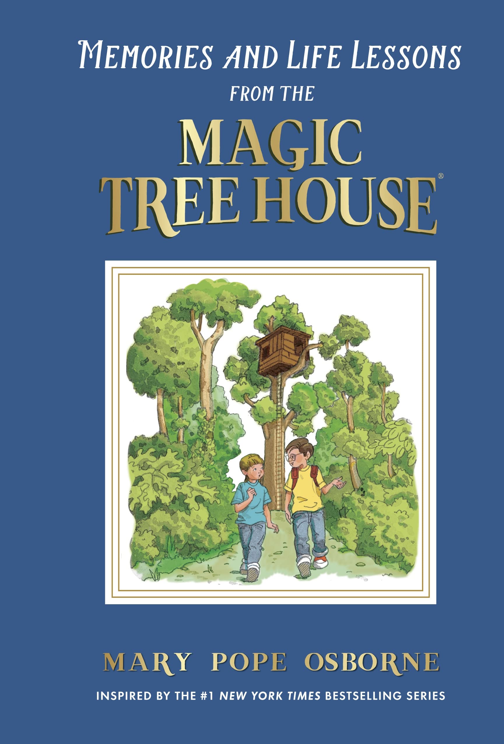Memories and Life Lessons from the Magic Tree House (Magic Tree House (R)) Business, Finance & Career