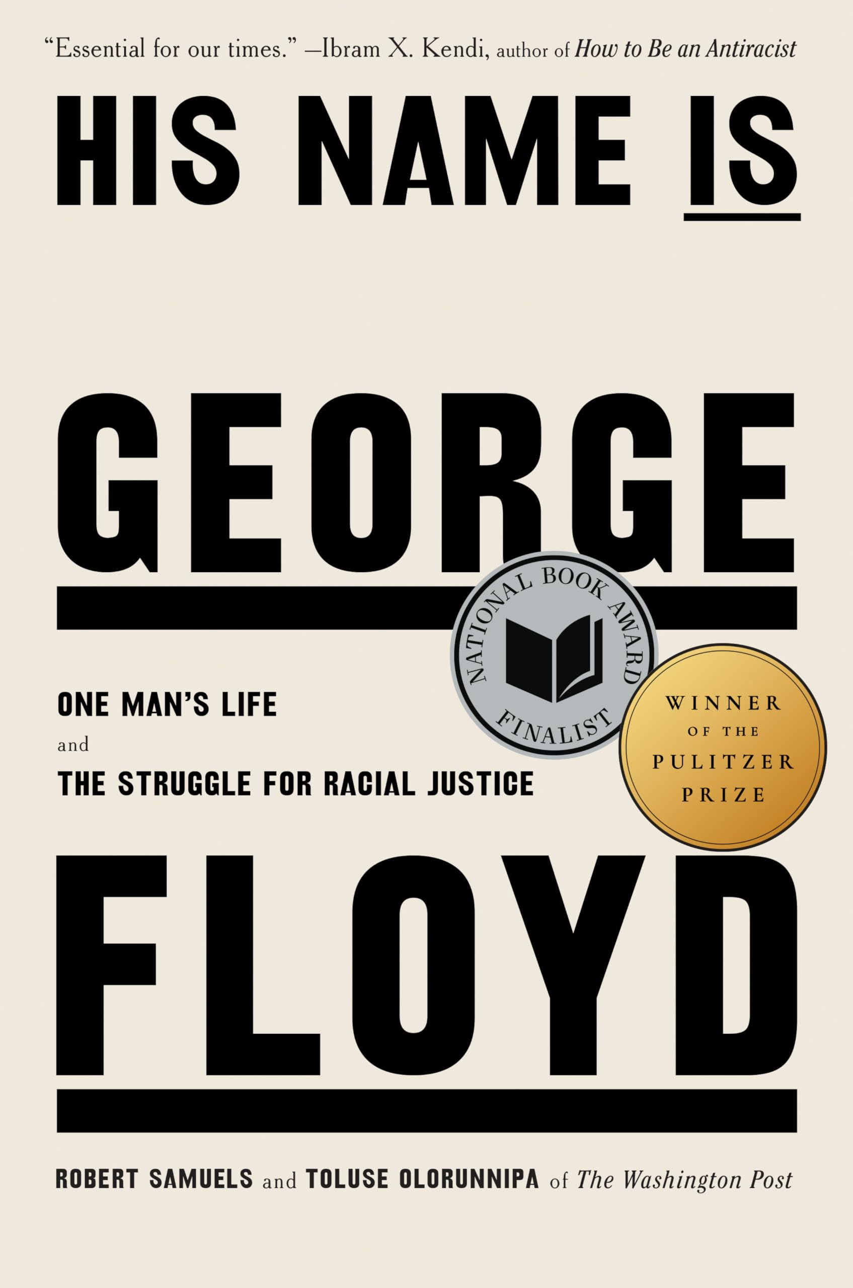 His Name Is George Floyd (Pulitzer Prize Winner): One Man's Life and the Struggle for Racial Justice Books