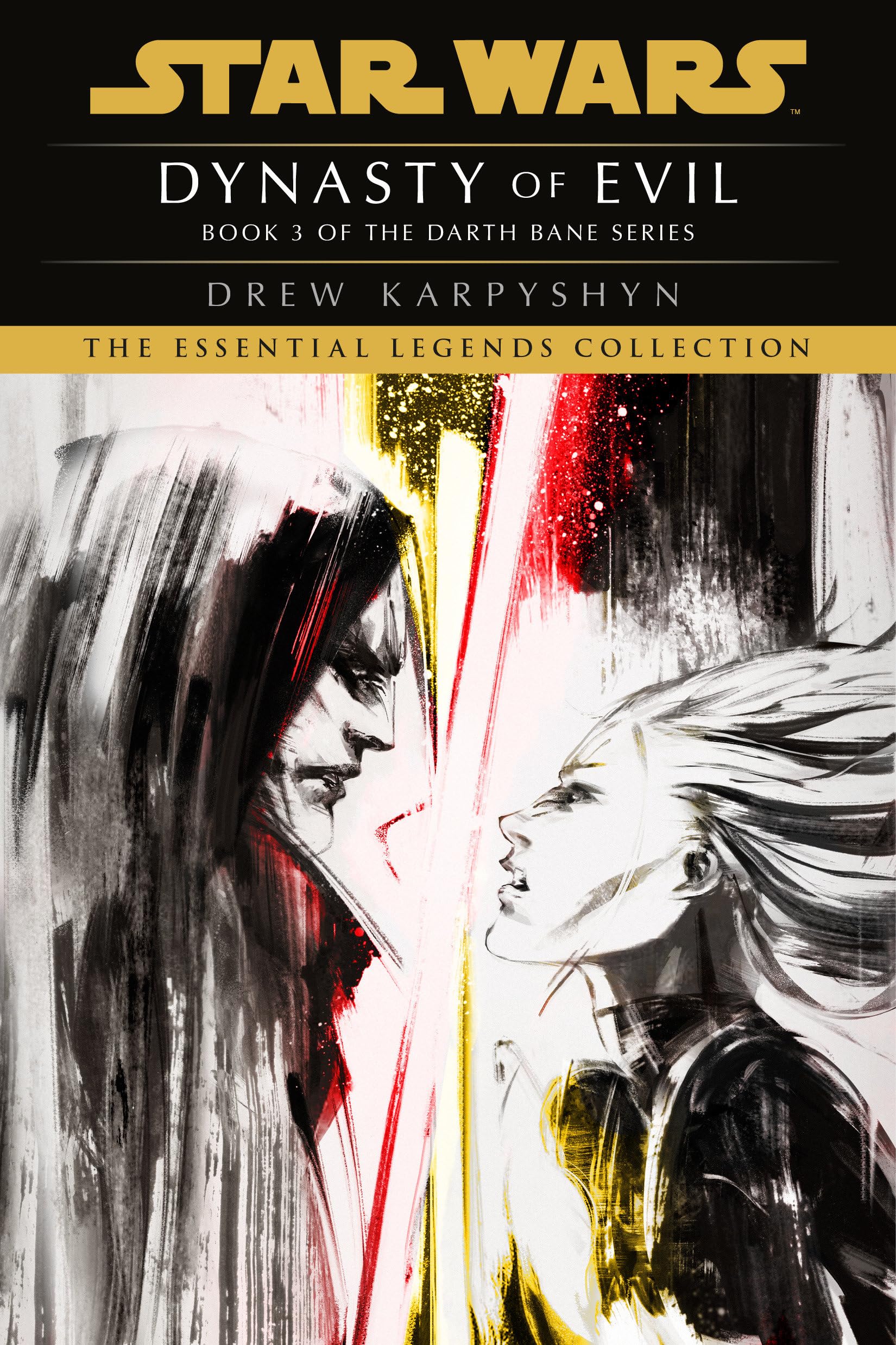 Dynasty of Evil: Star Wars Legends (Darth Bane): A Novel of the Old Republic (Star Wars: Darth Bane Trilogy - Legends, Band 3) Action & Adventure