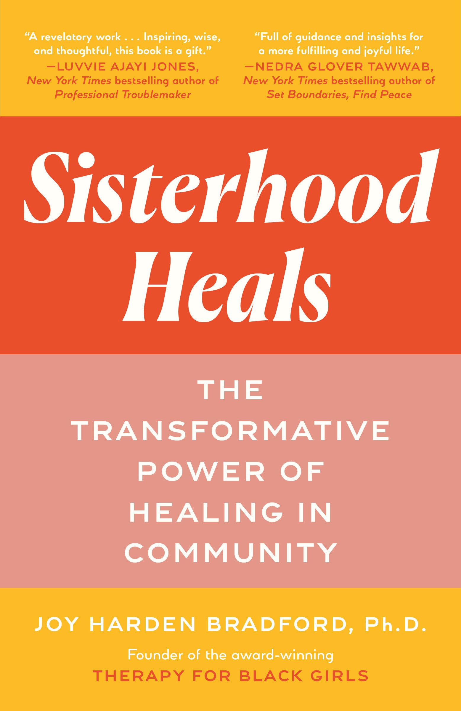 Sisterhood Heals: The Transformative Power of Healing in Community Business, Finance & Career