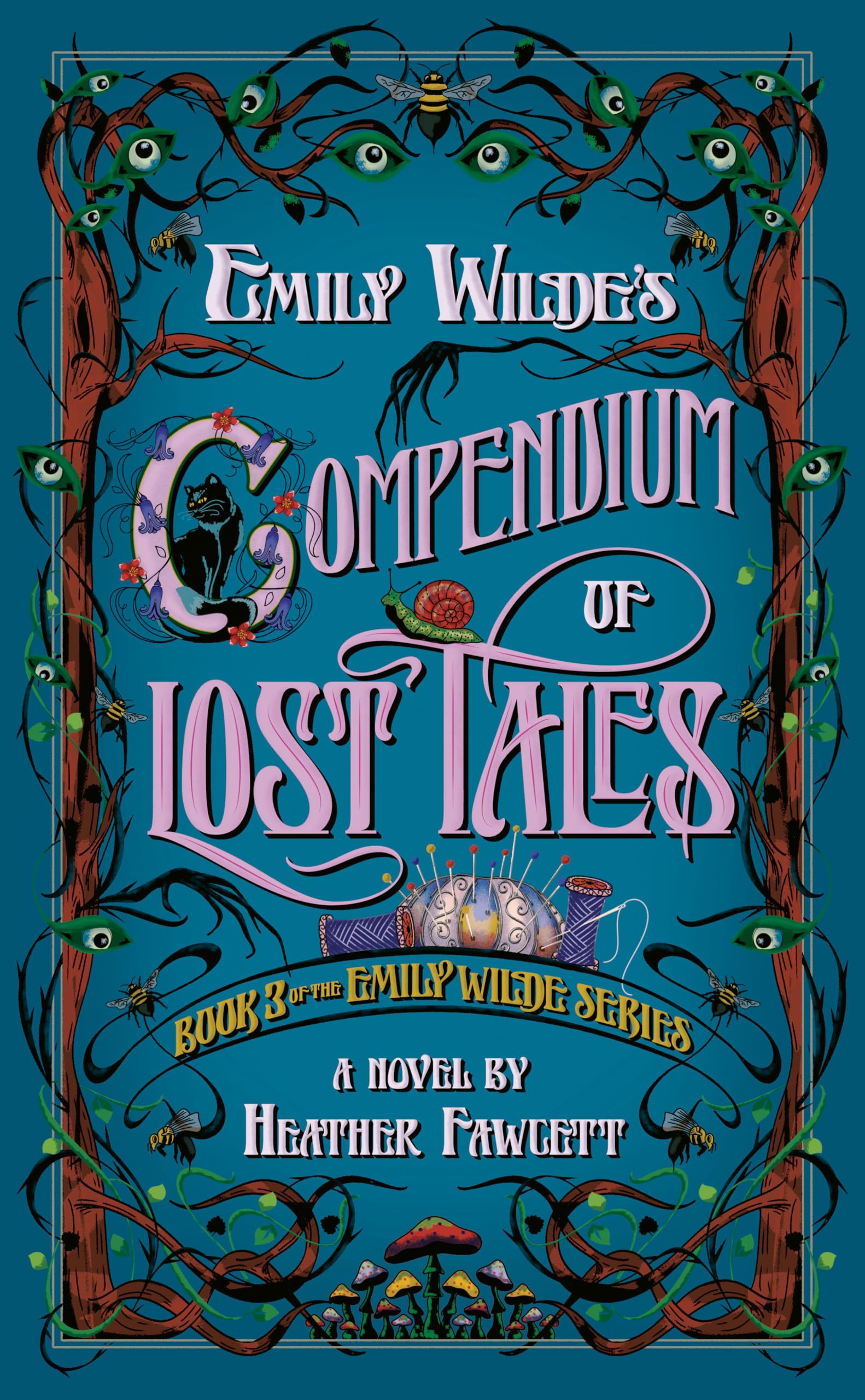 Emily Wilde's Compendium of Lost Tales: Book 3 of the Emily Wilde Series (Emily Wilde, 3) Fairy Tales & Legends