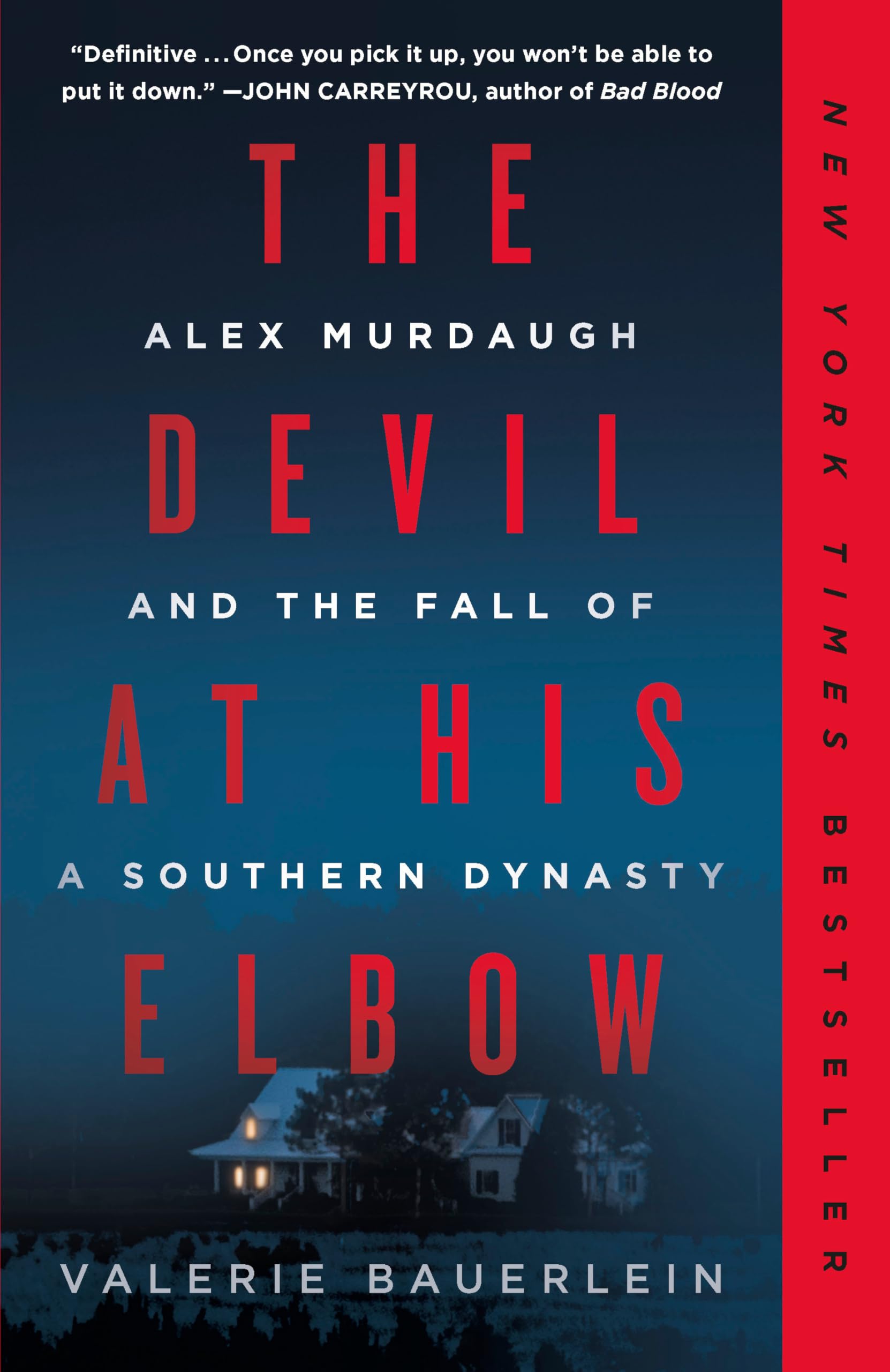 The Devil at His Elbow: Alex Murdaugh and the Fall of a Southern Dynasty Biographies & Memoirs