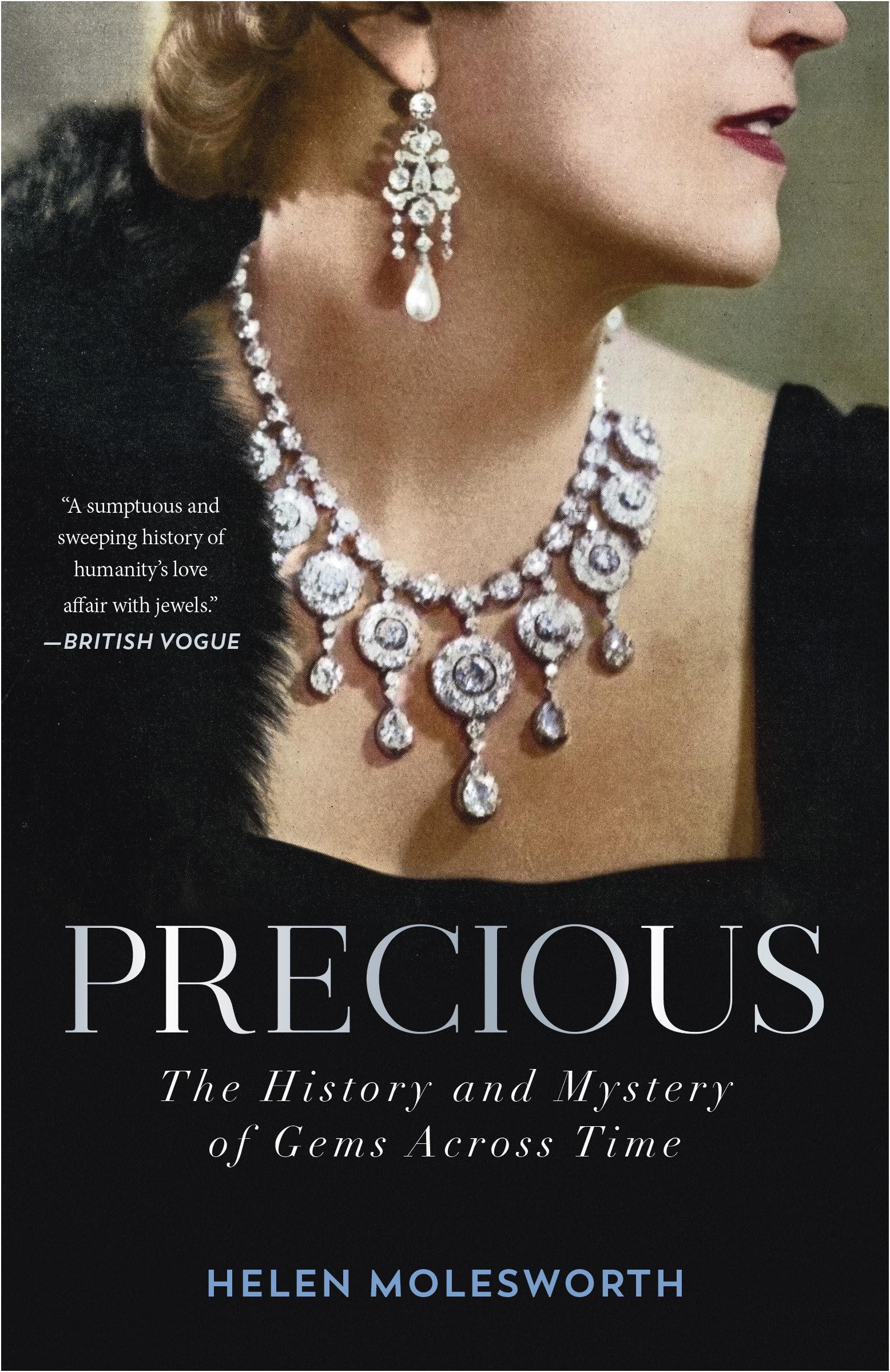 Precious: The History and Mystery of Gems Across Time Books
