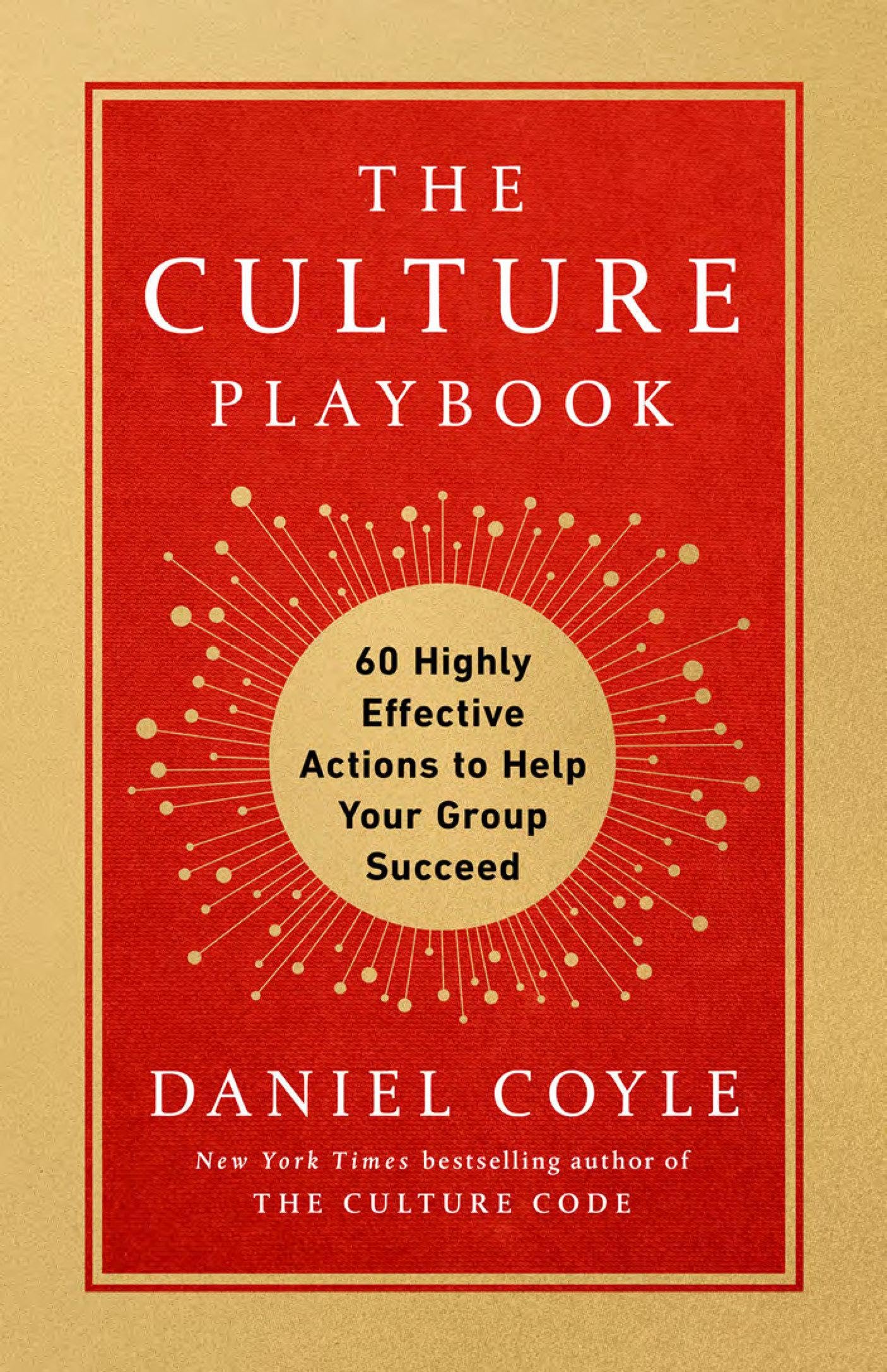 The Culture Playbook: 60 Highly Effective Actions to Help Your Group Succeed Business, Finance & Career