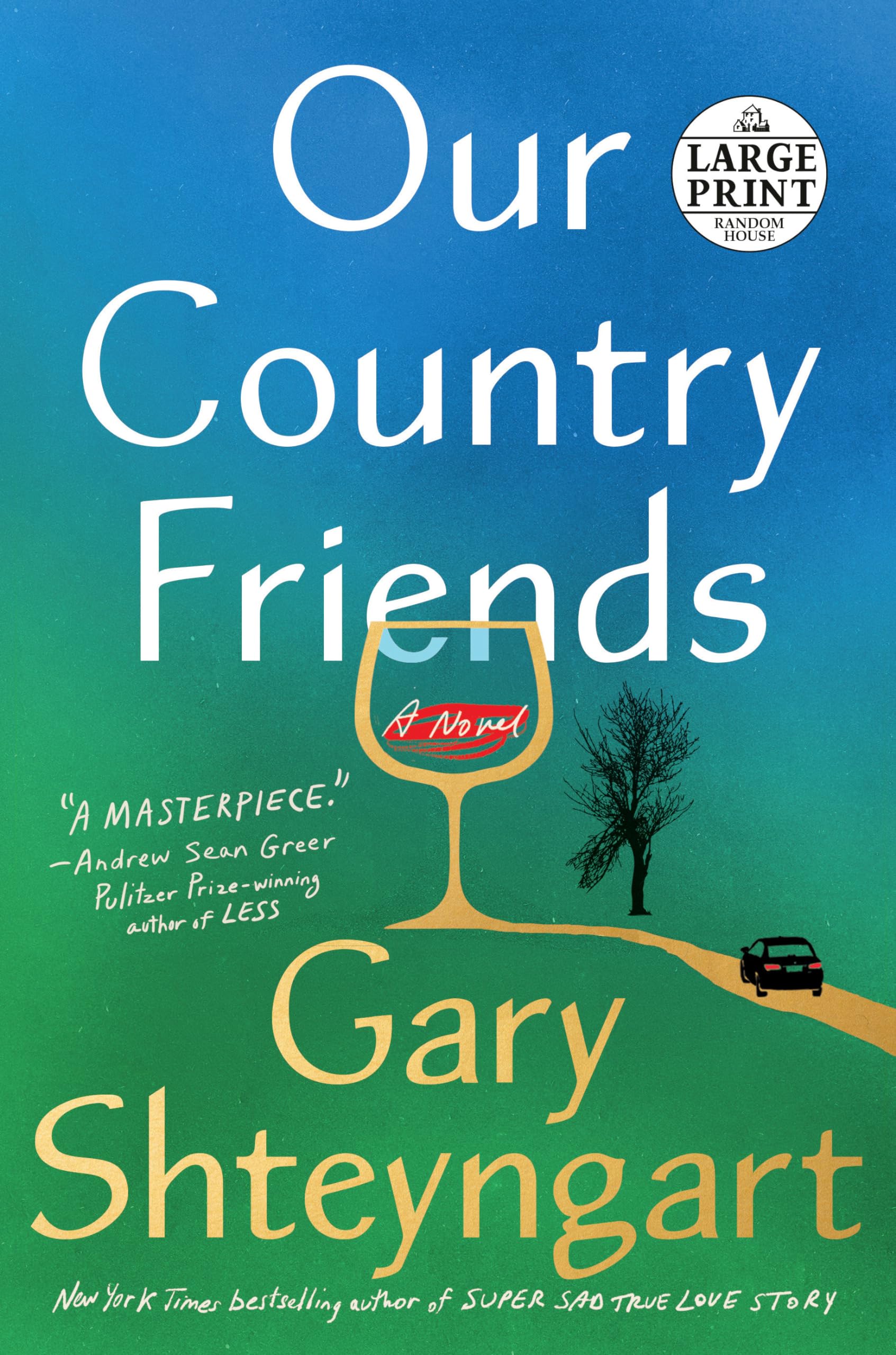 Our Country Friends: A Novel (Random House Large Print) Humour & Satire