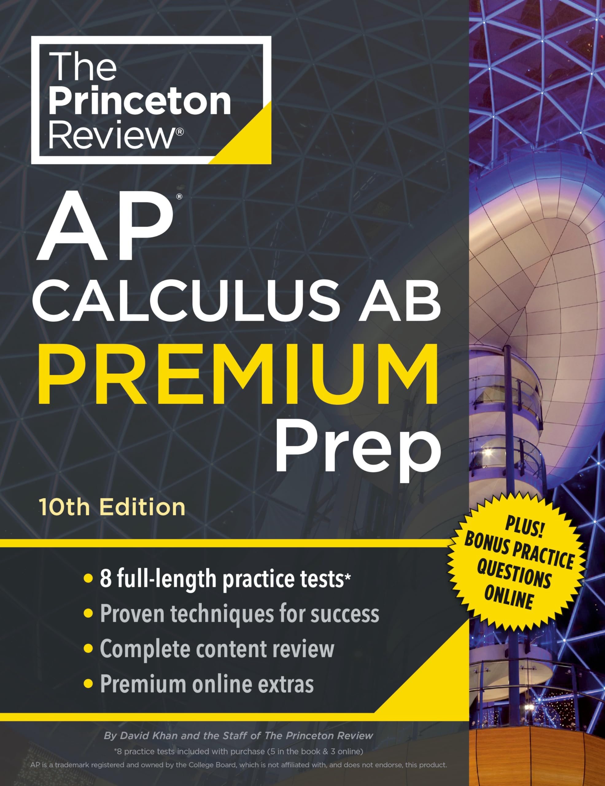 Princeton Review AP Calculus AB Premium Prep, 10th Edition: 8 Practice Tests + Complete Content Review + Strategies & Techniques (2024) (College Test Preparation) Mathematics