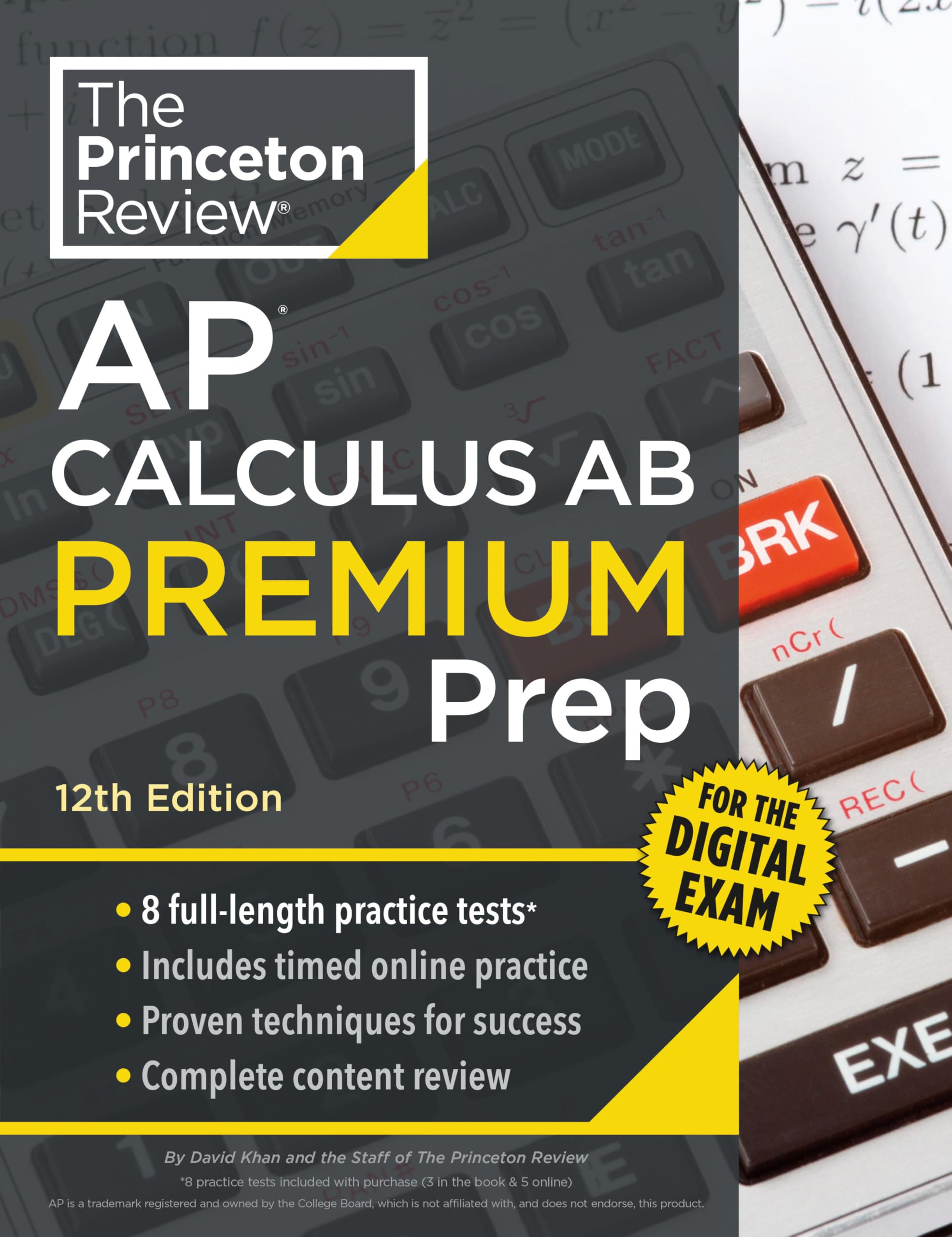 Princeton Review AP Calculus AB Premium Prep, 12th Edition: 8 Practice Tests + Digital Practice Online + Content Review (Princeton Review AP Calculus AB Prep) Mathematics