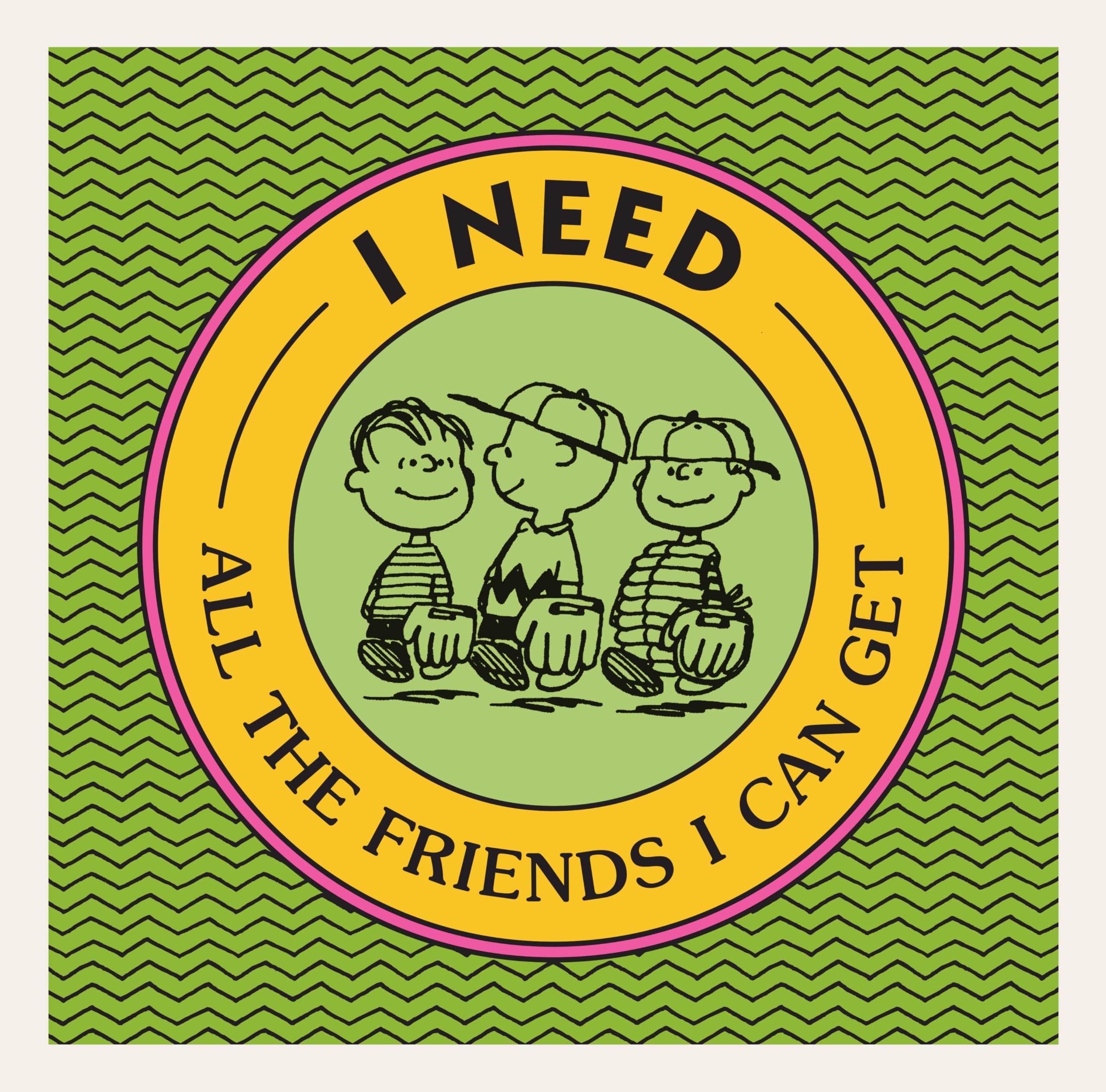 I Need All the Friends I Can Get book
