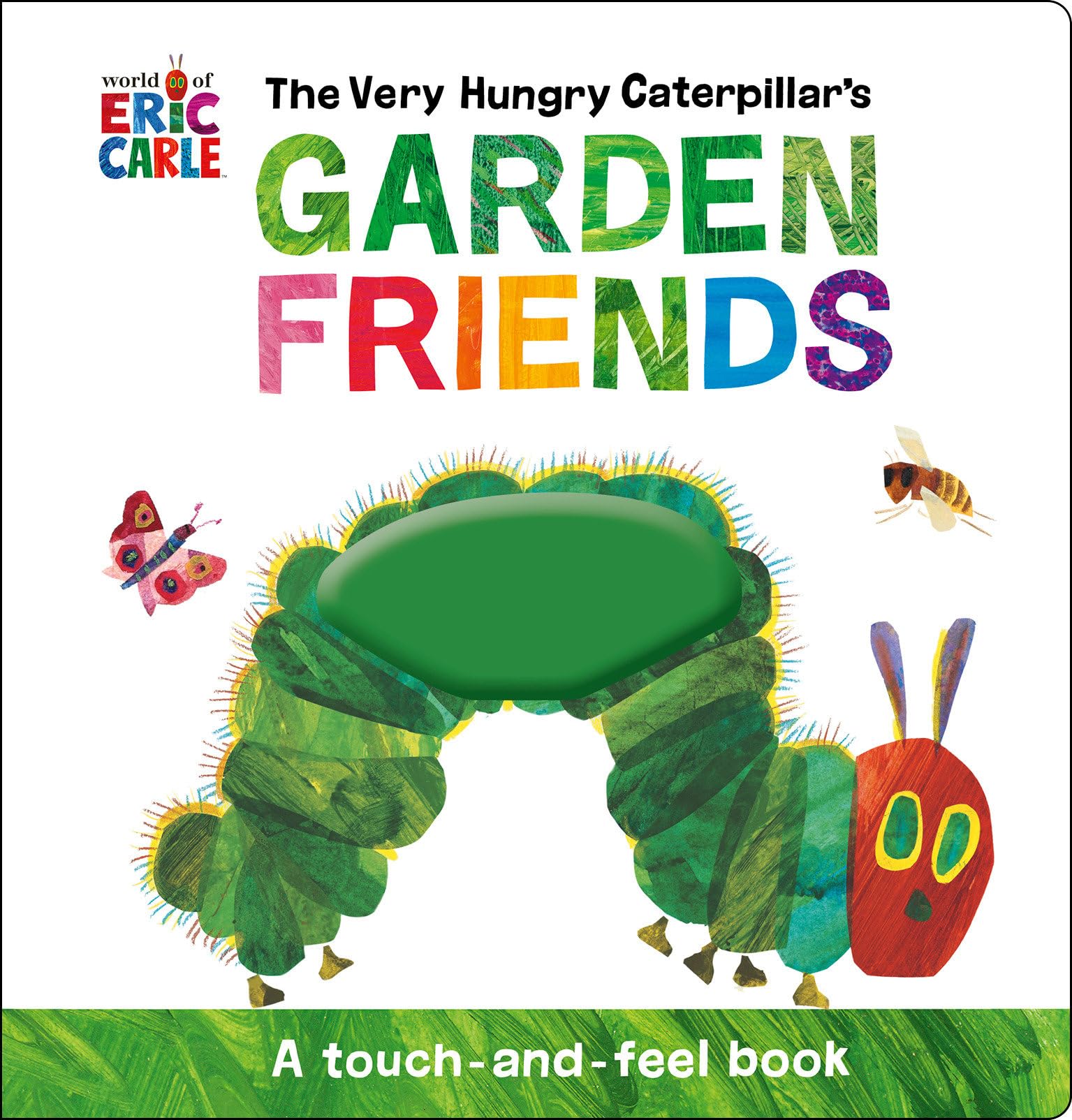 The Very Hungry Caterpillar's Garden Friends: A Touch-and-Feel Book Parents & Children