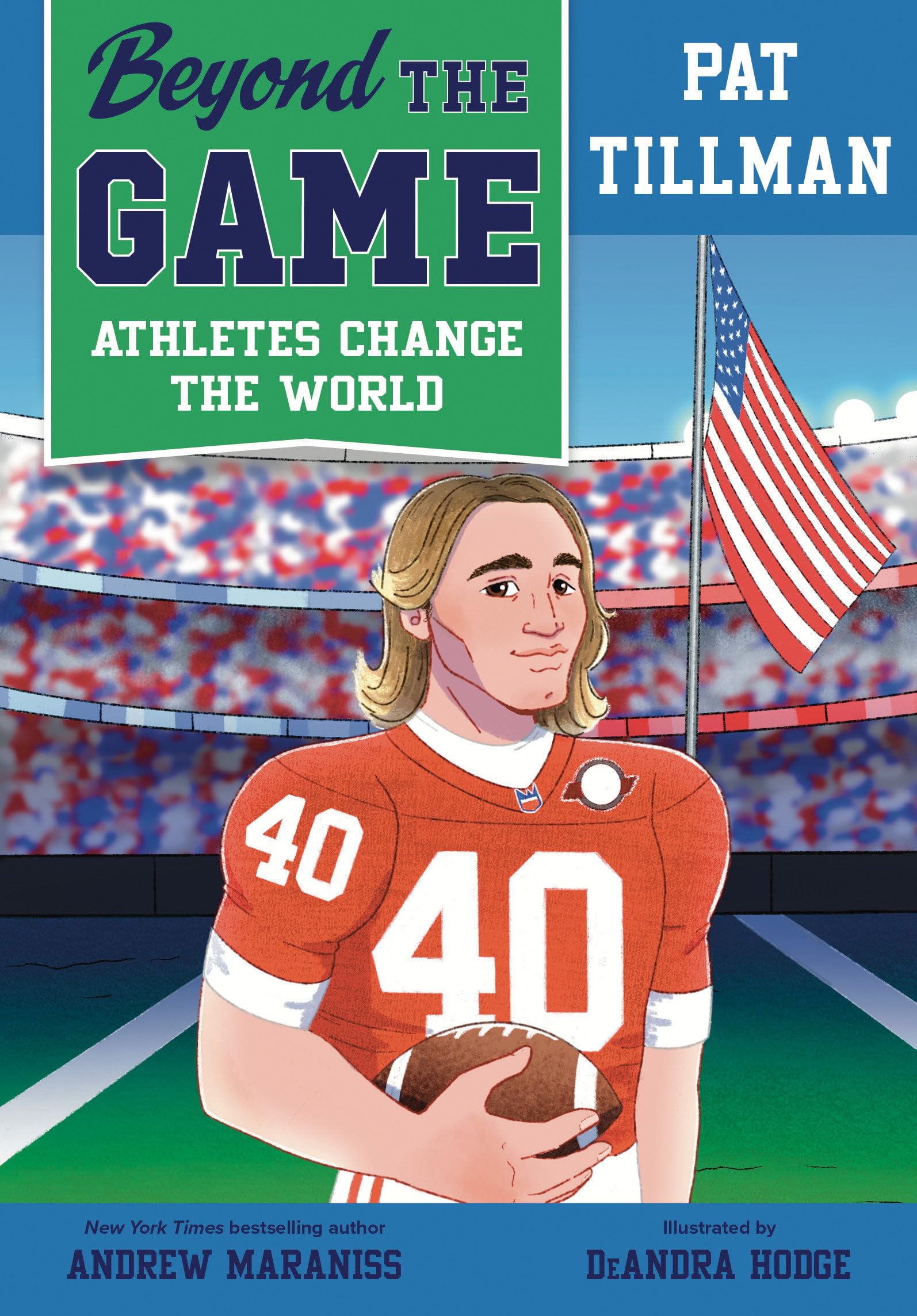 Beyond the Game: Pat Tillman (Beyond the Game: Athletes Change the World) Leisure & Fun