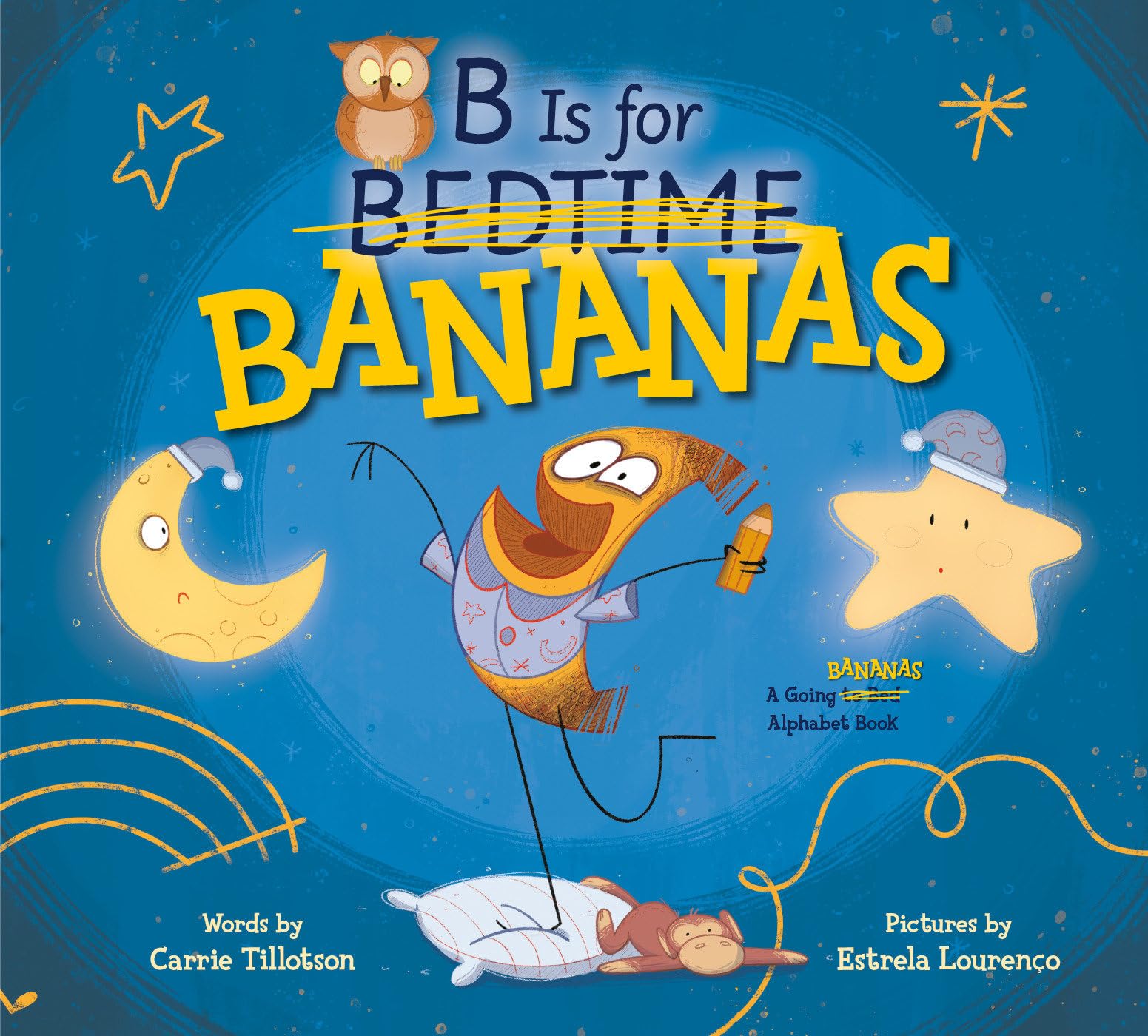 B Is for Bananas: A Going Bananas Alphabet Book Non-fiction