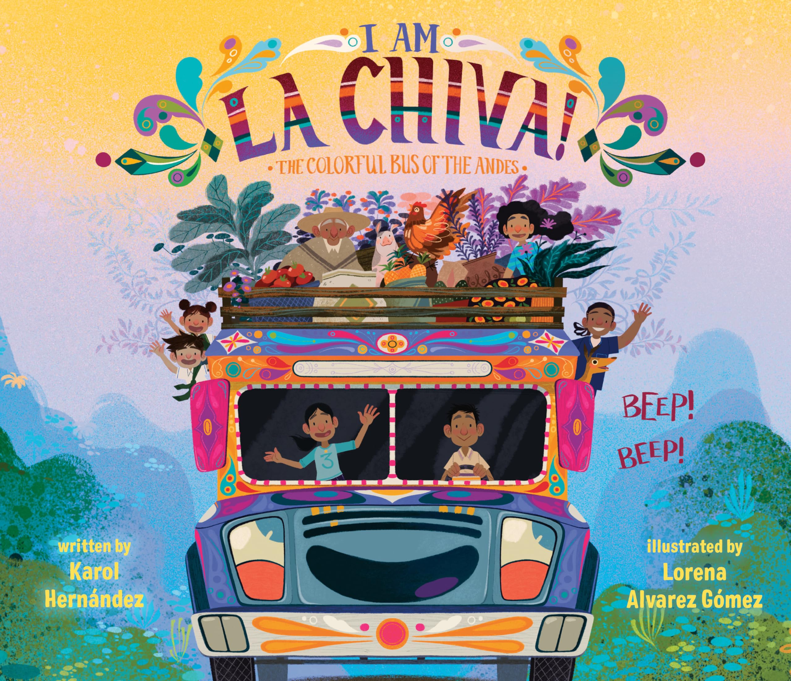 I Am La Chiva!: The Colorful Bus of the Andes Non-fiction