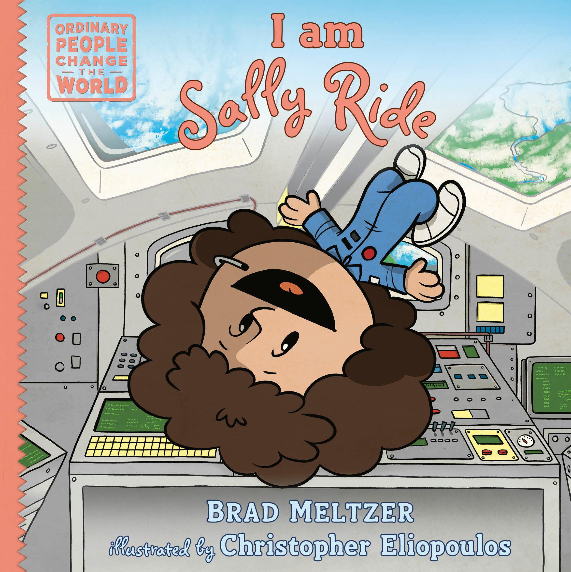 I am Sally Ride (Ordinary People Change the World) Non-fiction