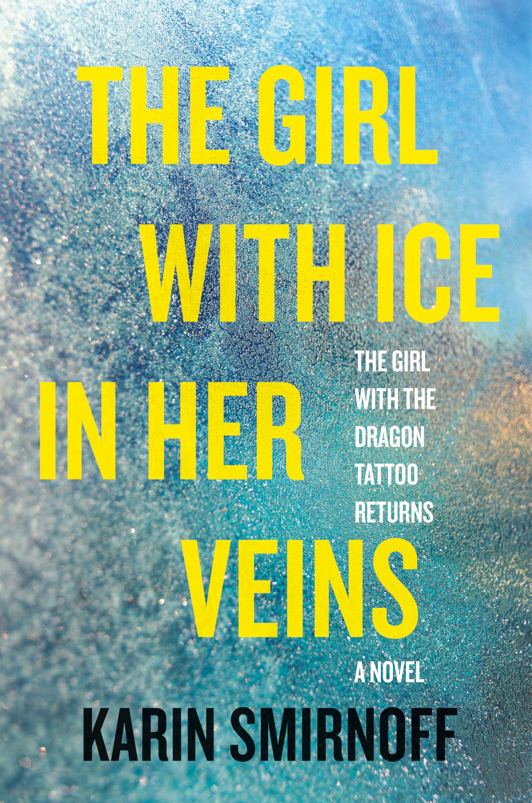 The Girl With Ice in Her Veins: A Lisbeth Salander Novel Detective & CSI